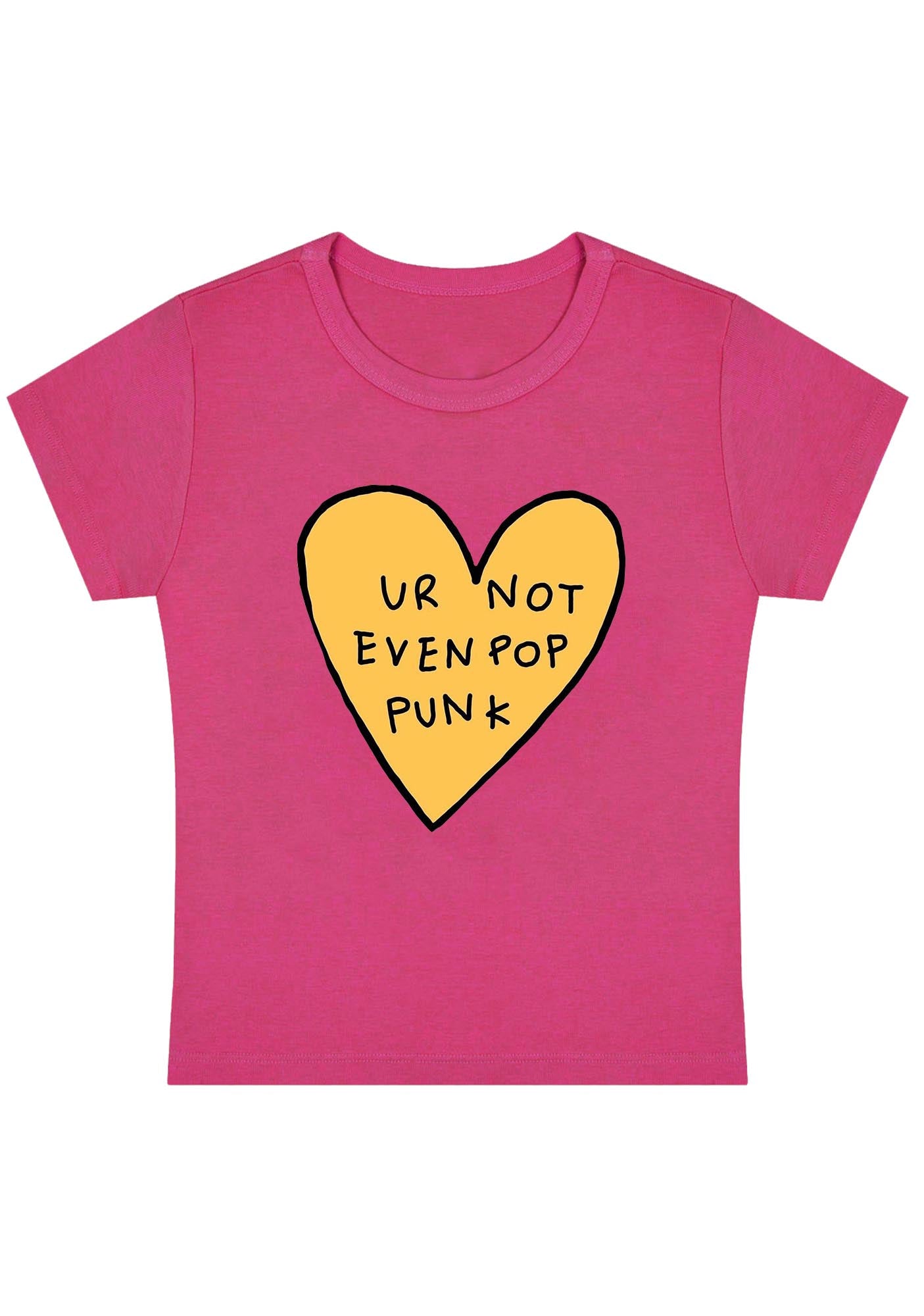 Ur Not Even Pop Punk Heart Y2K Baby Tee