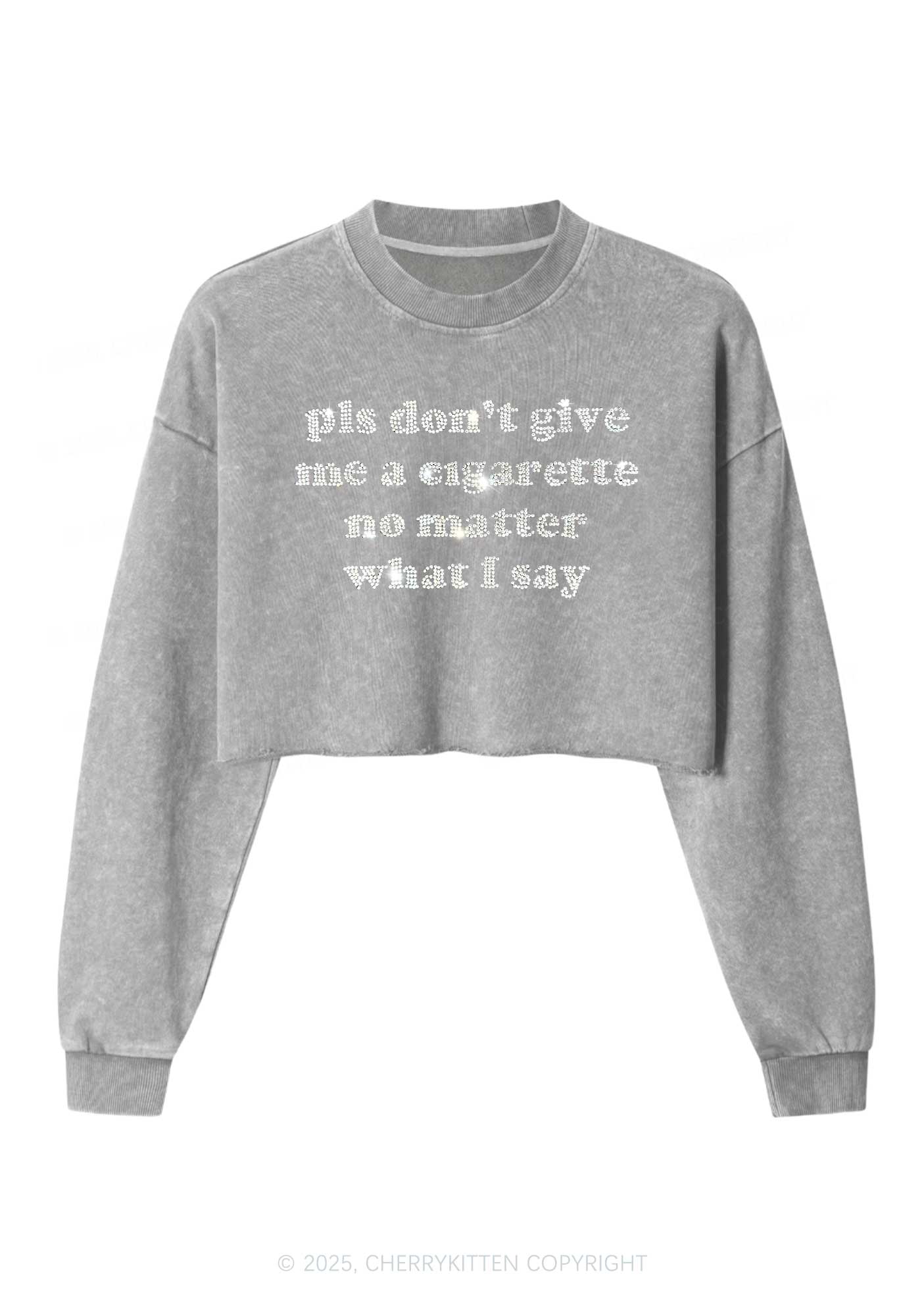 Rhinestone Dont Give Me Cigarette Y2K Crop Washed Sweatshirts Cherrykitten