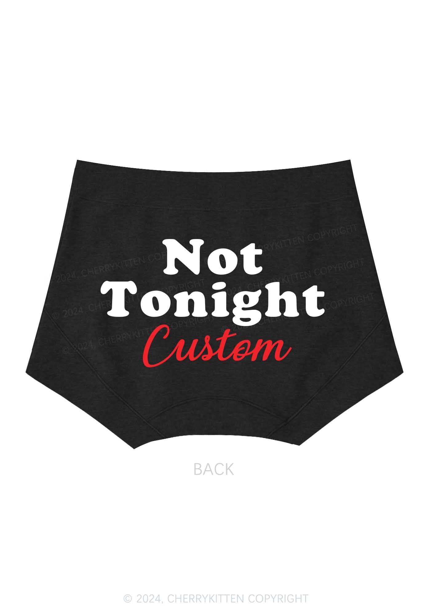 Custom Not Tonight Y2K Mid Rise Waist Boyshort Cherrykitten