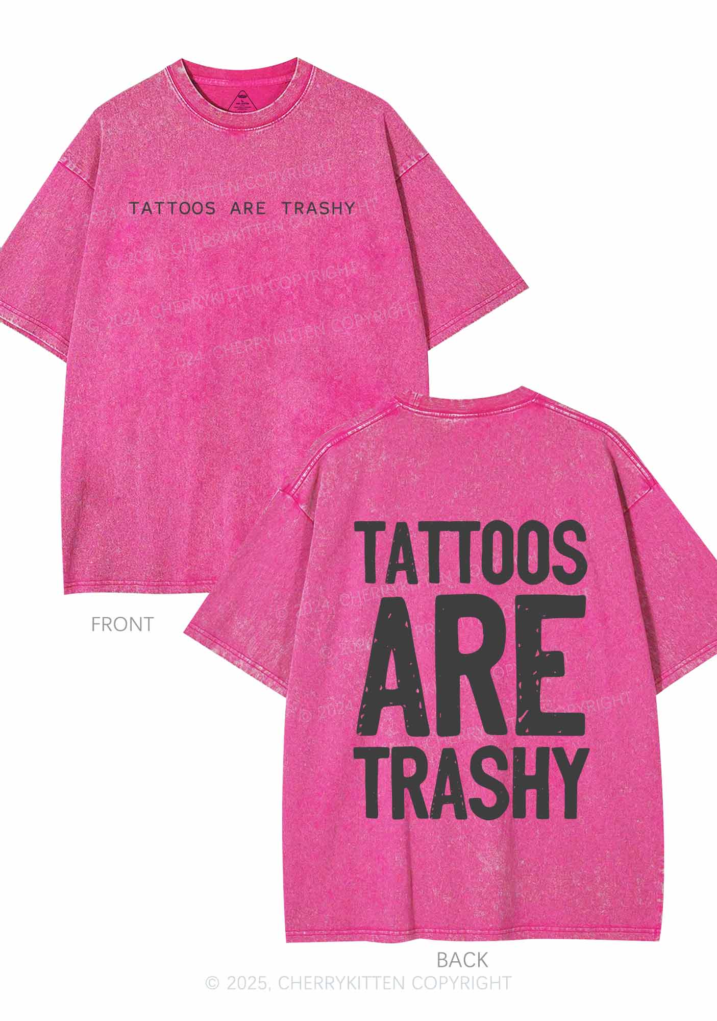 Tattoos Are Trashy Two Sides Y2K Shirts Washed Tee Cherrykitten
