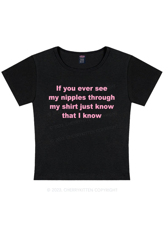 If You Ever See My Shirt Y2K Baby Tee Cherrykitten