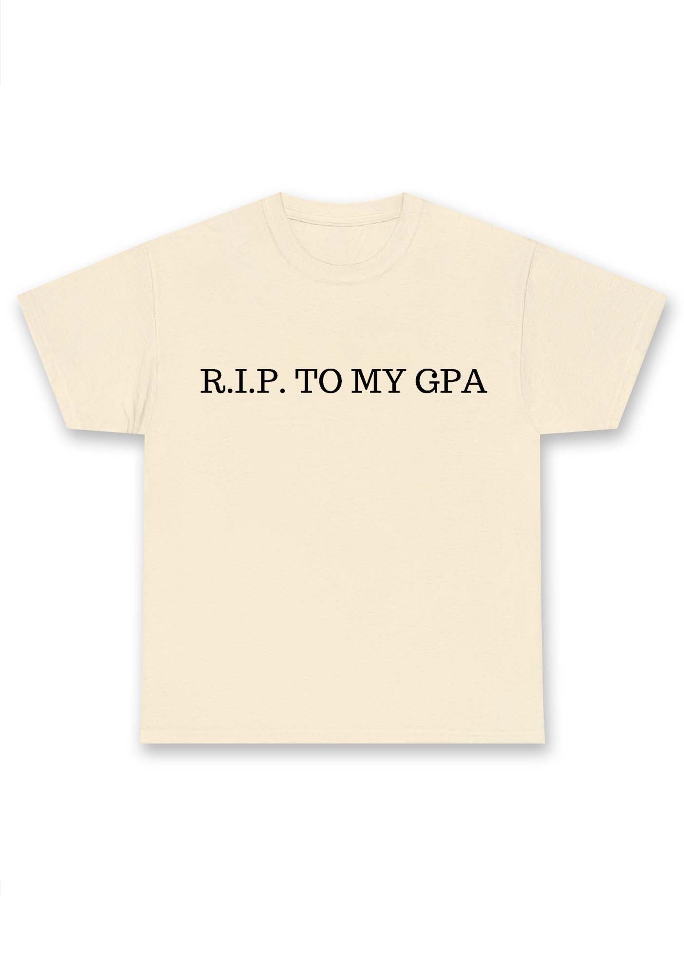 RIP To My GPA Chunky Shirt