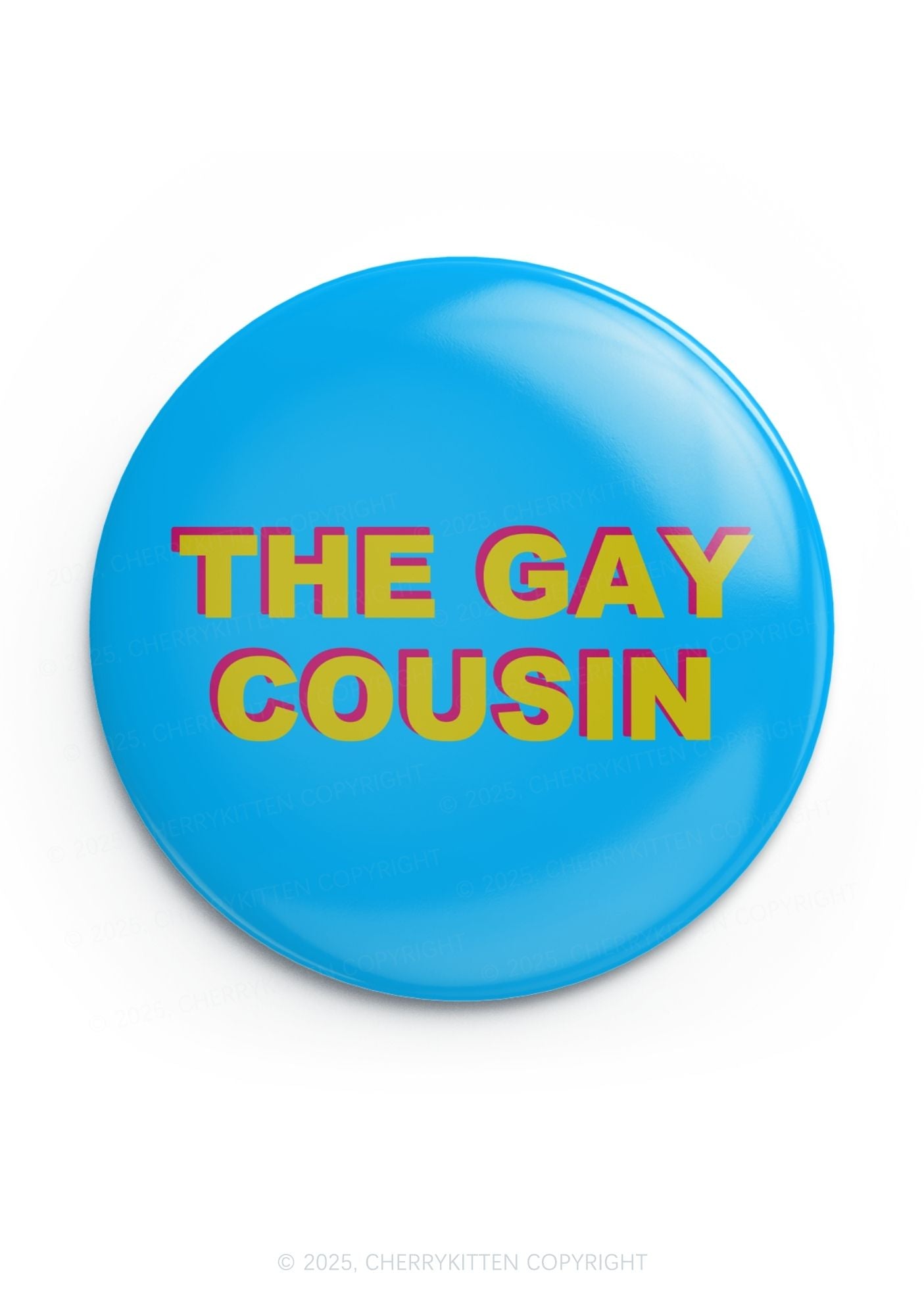 The Gay Cousin Pride 1Pc Y2K Pin Badge Cherrykitten