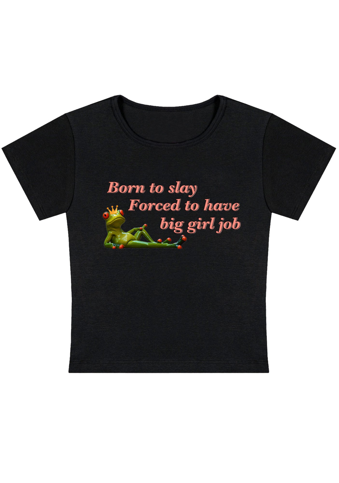 Forced To Have Big Girl Job Y2K Baby Tee
