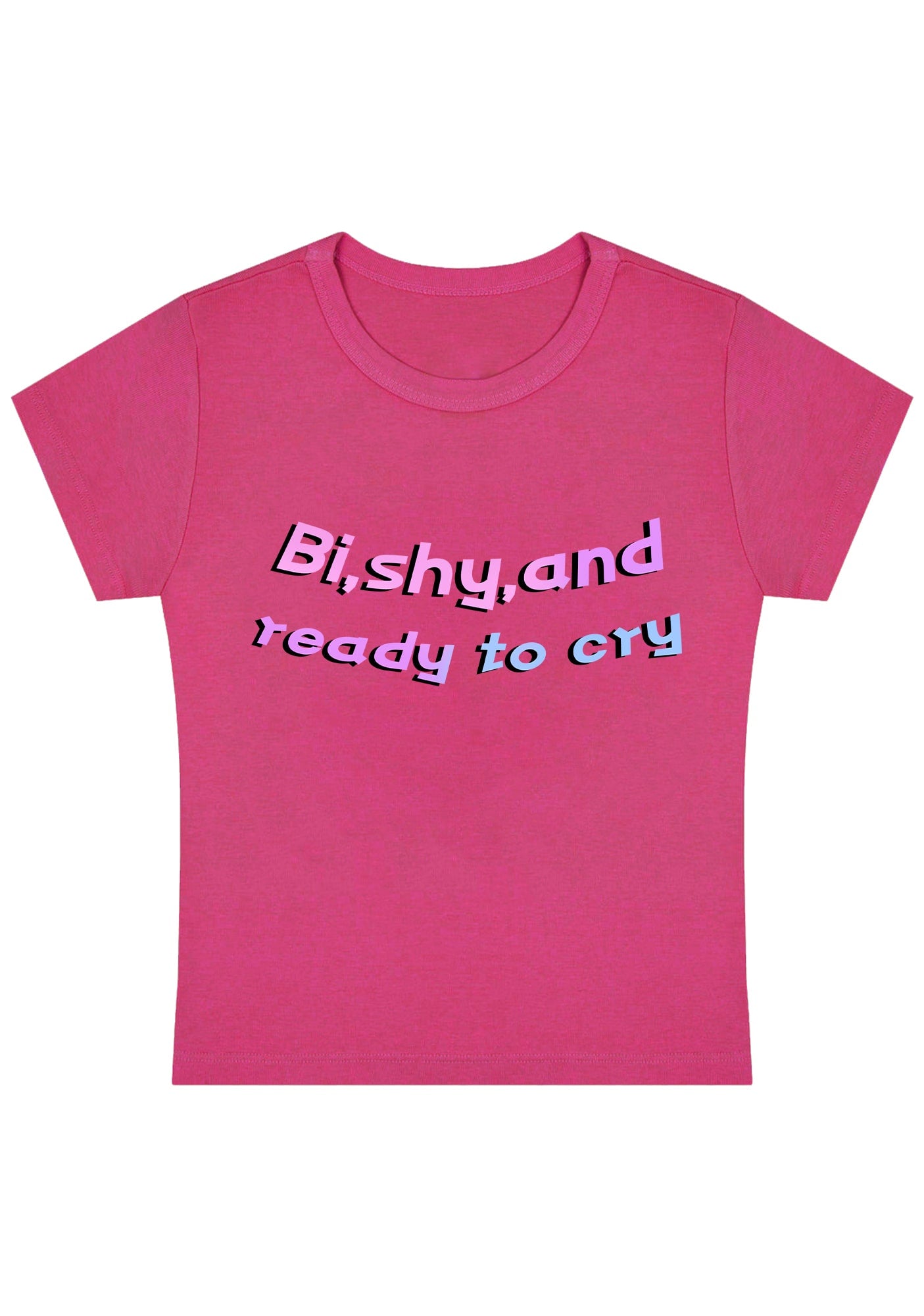 Bi Shy And Ready To Cry Y2K Baby Tee