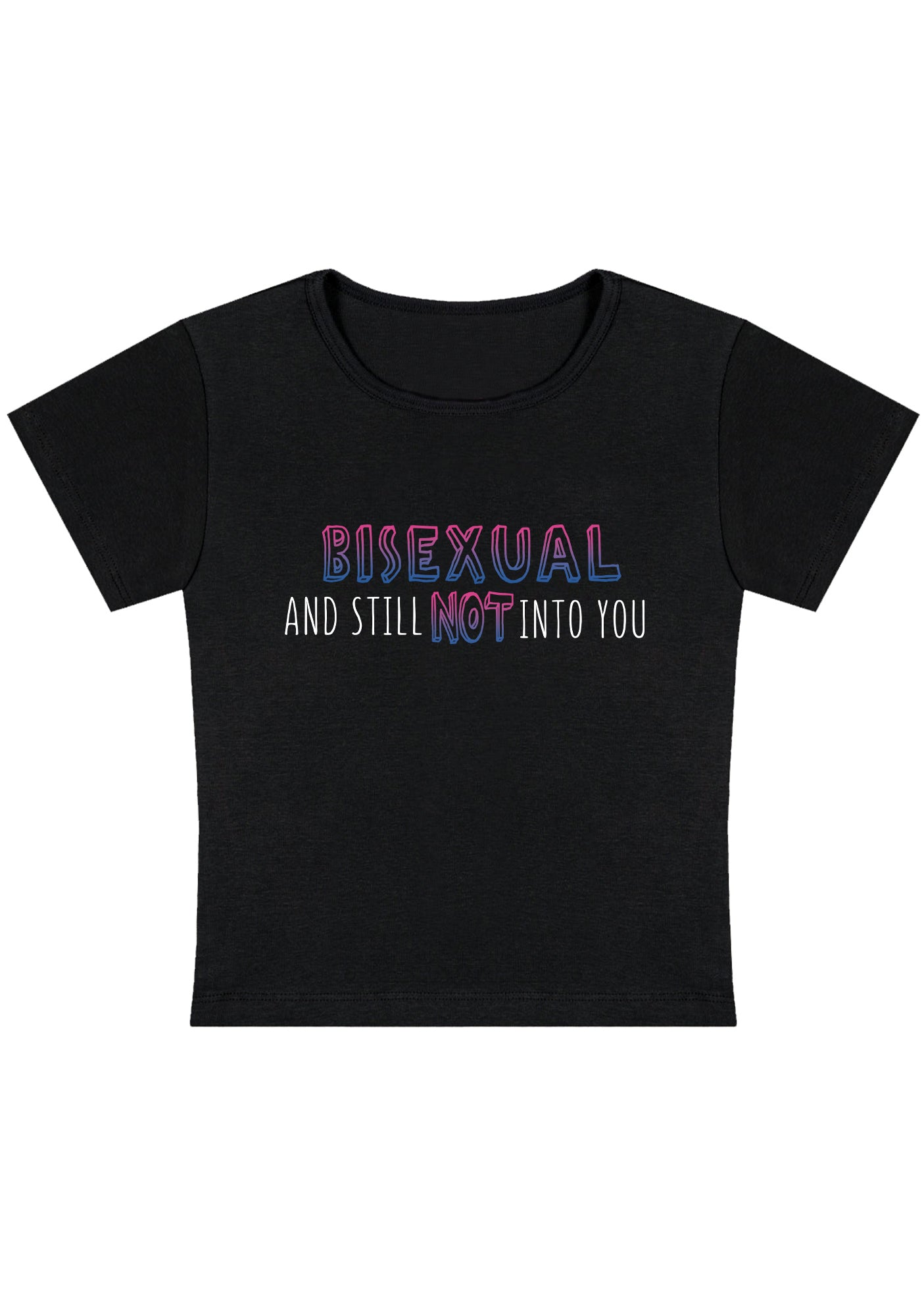 Curvy Bisexual And Still Not Into You Baby Tee