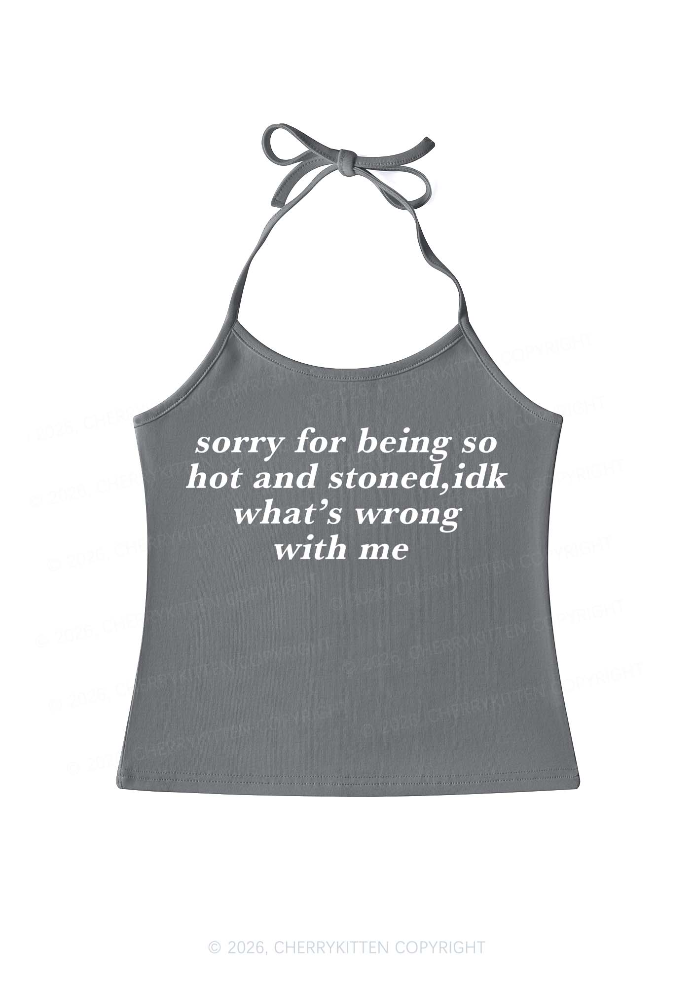 Sorry For Being Hot And Stoned Y2K Halter Neck Cami Cherrykitten