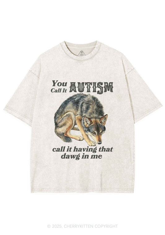 You Call It Autism Y2K Shirts Washed Tee Cherrykitten