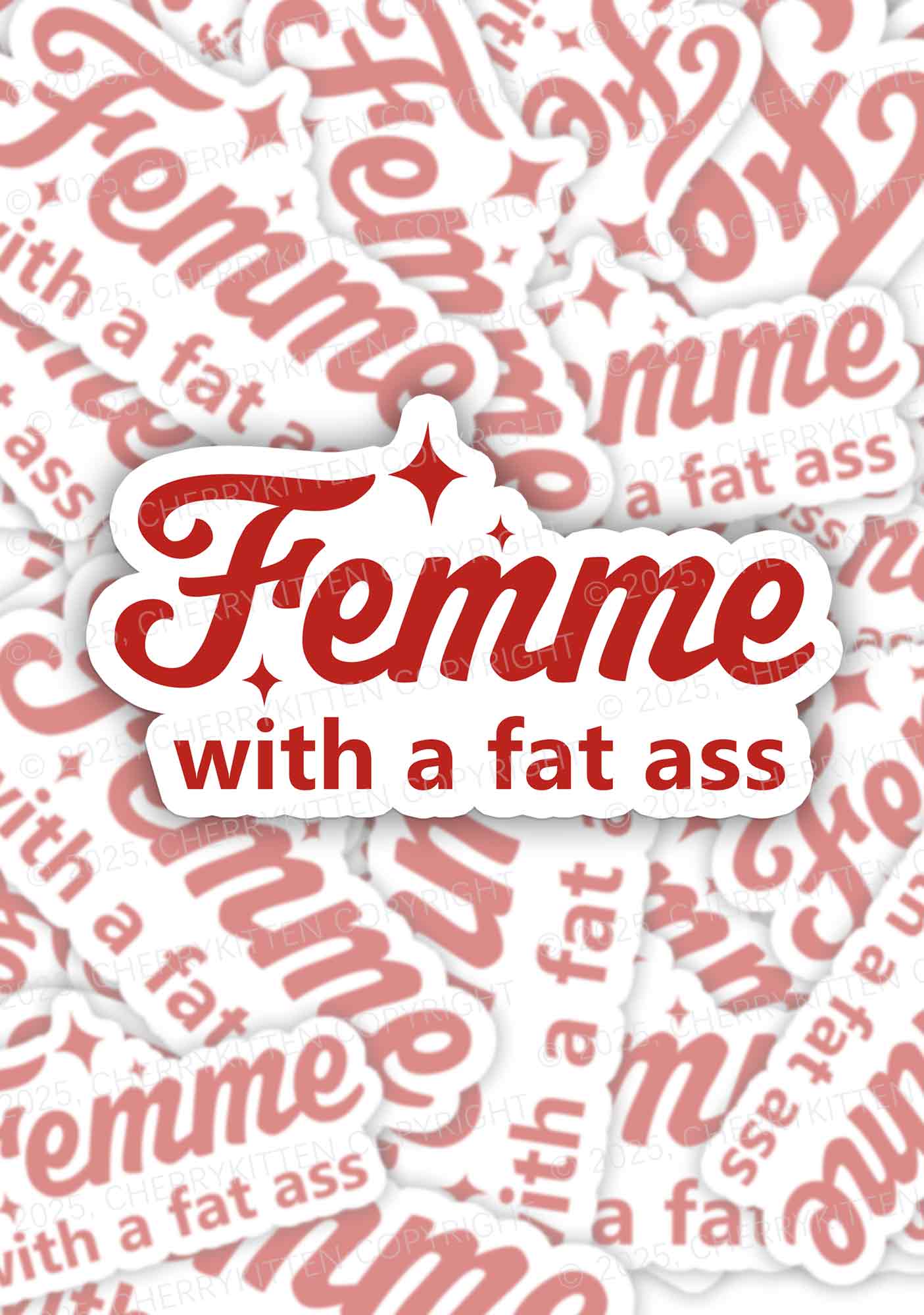 Femme With Fat Axx Pride 1Pc Y2K Sticker Cherrykitten