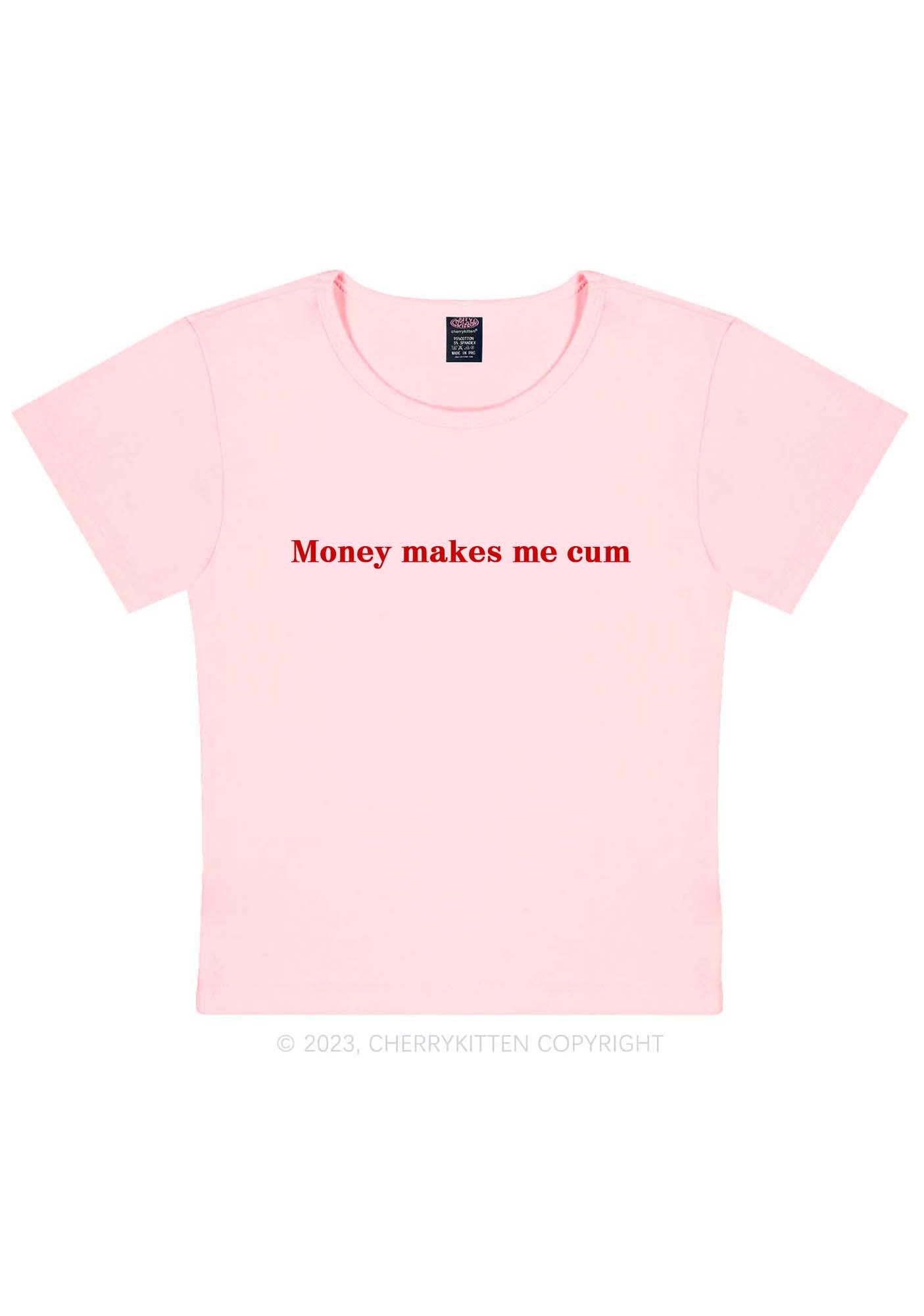 Money Makes Me Come Y2K Baby Tee Cherrykitten
