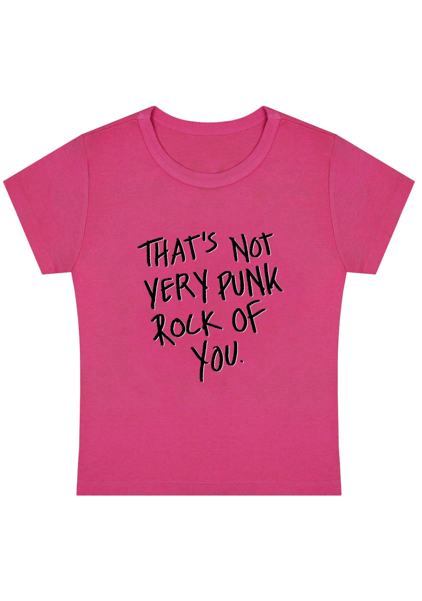 That's Not Very Punk Rock Of You Y2K Baby Tee