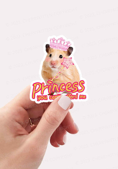 Princess You Can't Afford Me 1Pc Y2K Sticker Cherrykitten