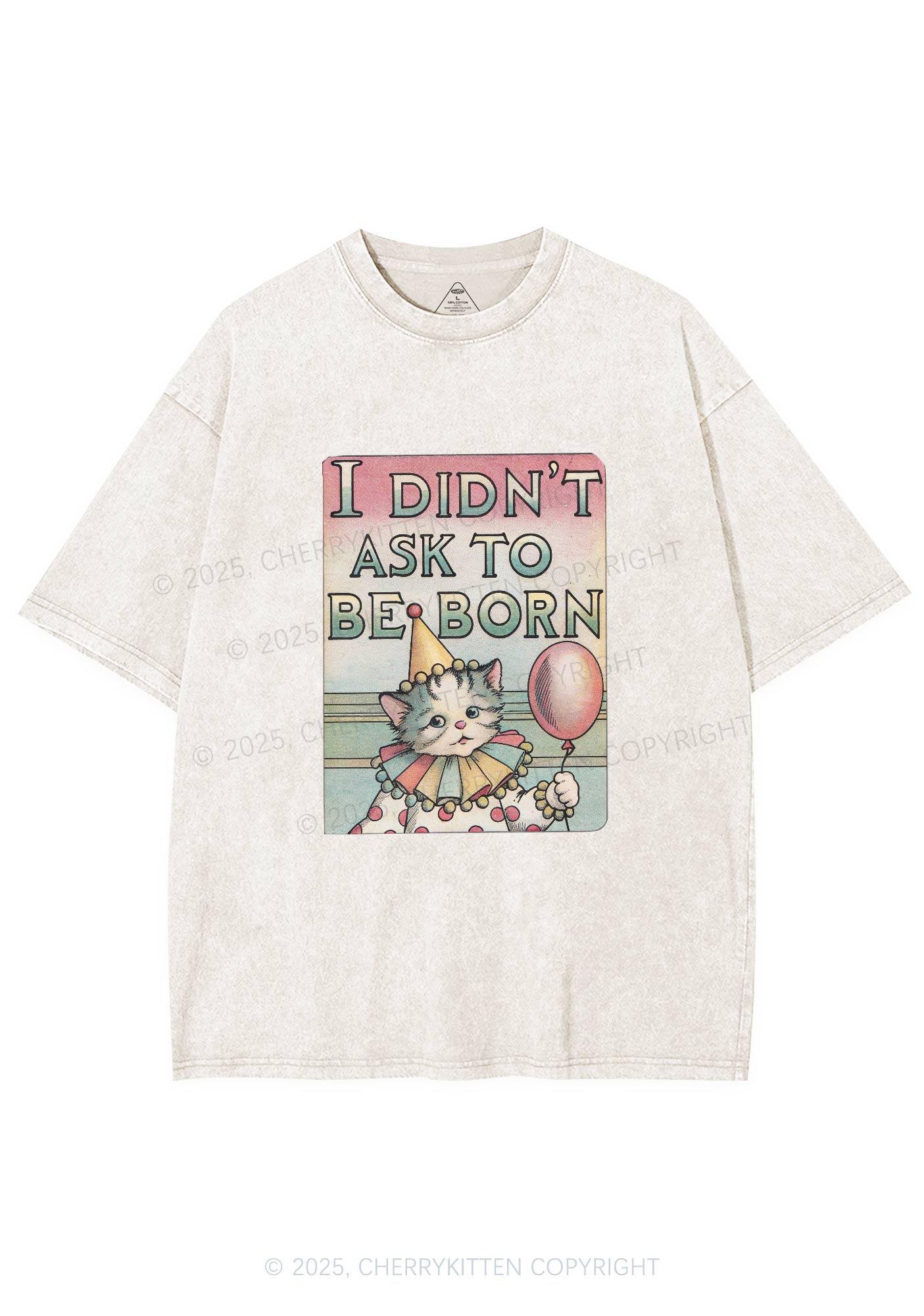 Cat Didnt Ask To Be Born Y2K Washed Tee Cherrykitten