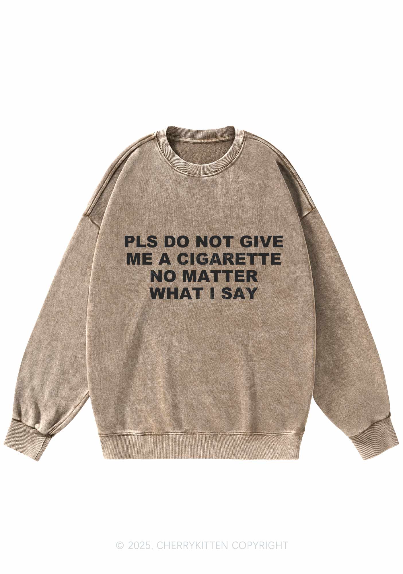Dont Give Me Cigarette Y2K Washed Sweatshirts Cherrykitten