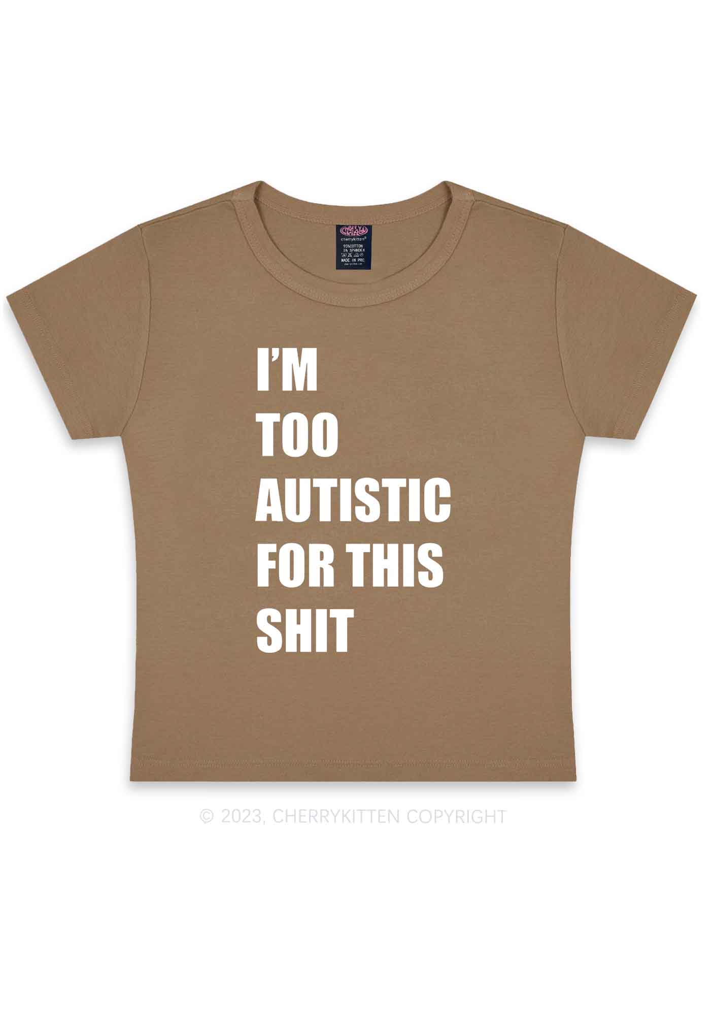 I'm Too Autistic For This Shxt Y2K Baby Tee Cherrykitten