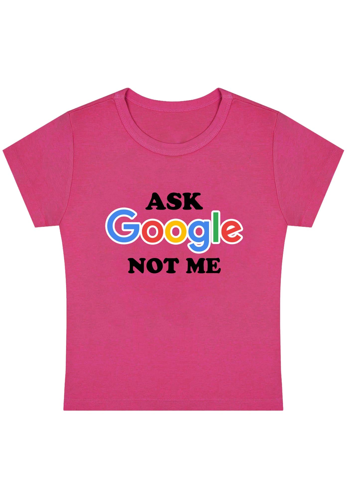 Curvy Ask Google Not Me Baby Tee