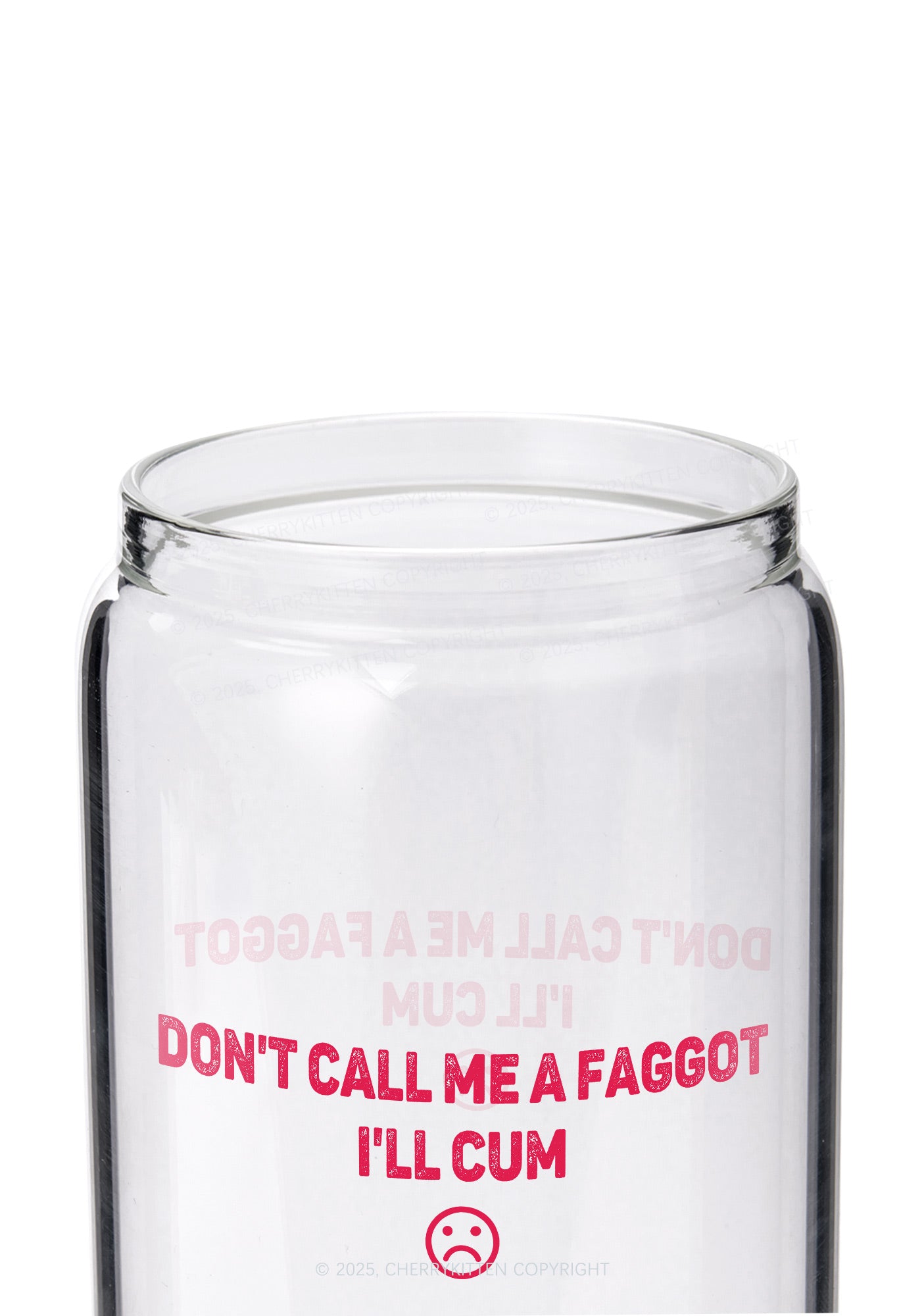 Dont Call Me Faggot Pride Y2K Printed Glass Cup Cherrykitten