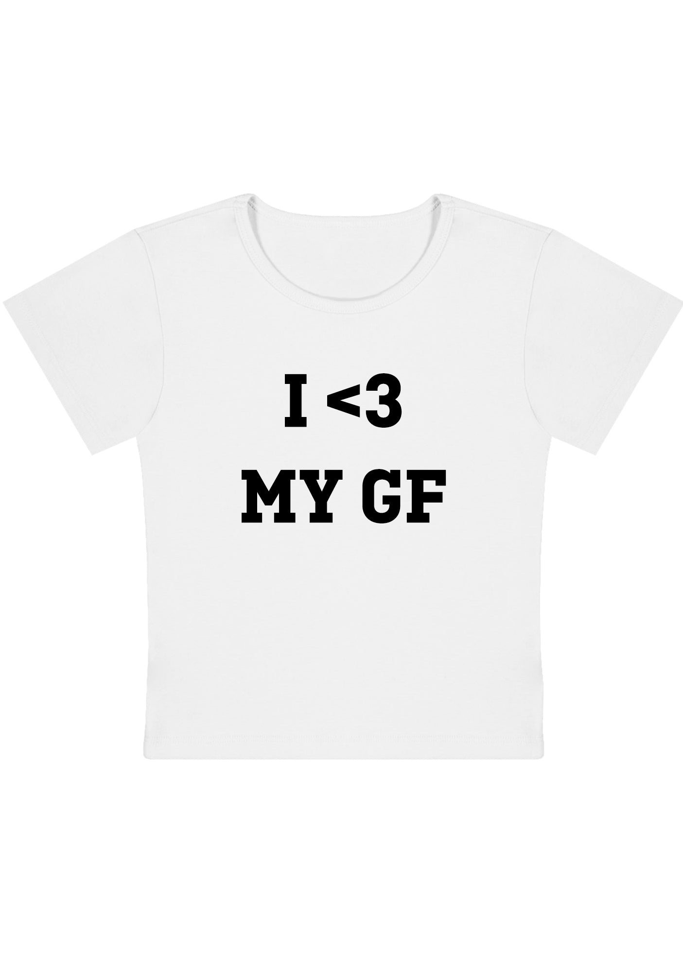 I <3 My GF Y2K Baby Tee