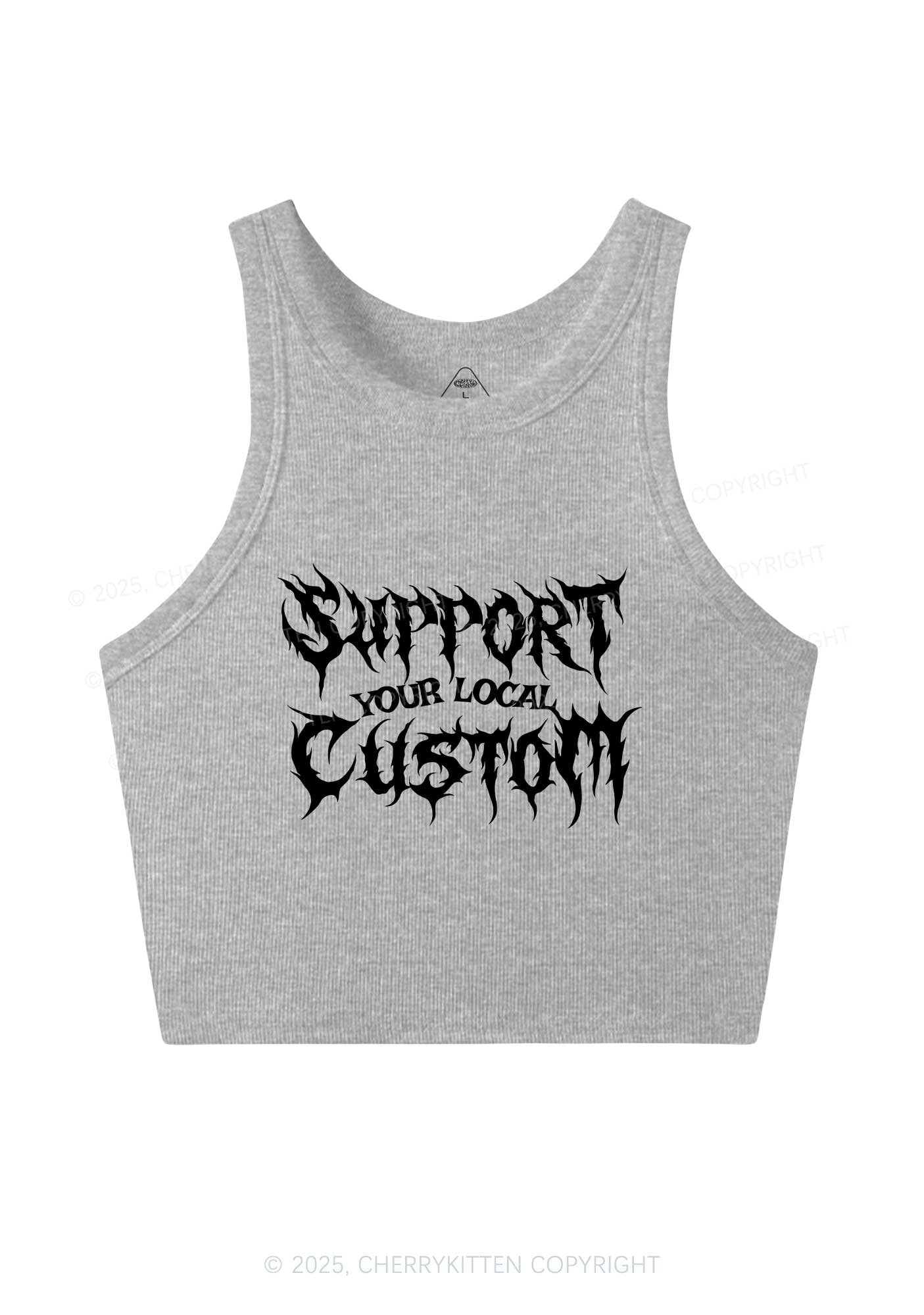 Custom Support Your Local Y2K Crop Tank Top Cherrykitten