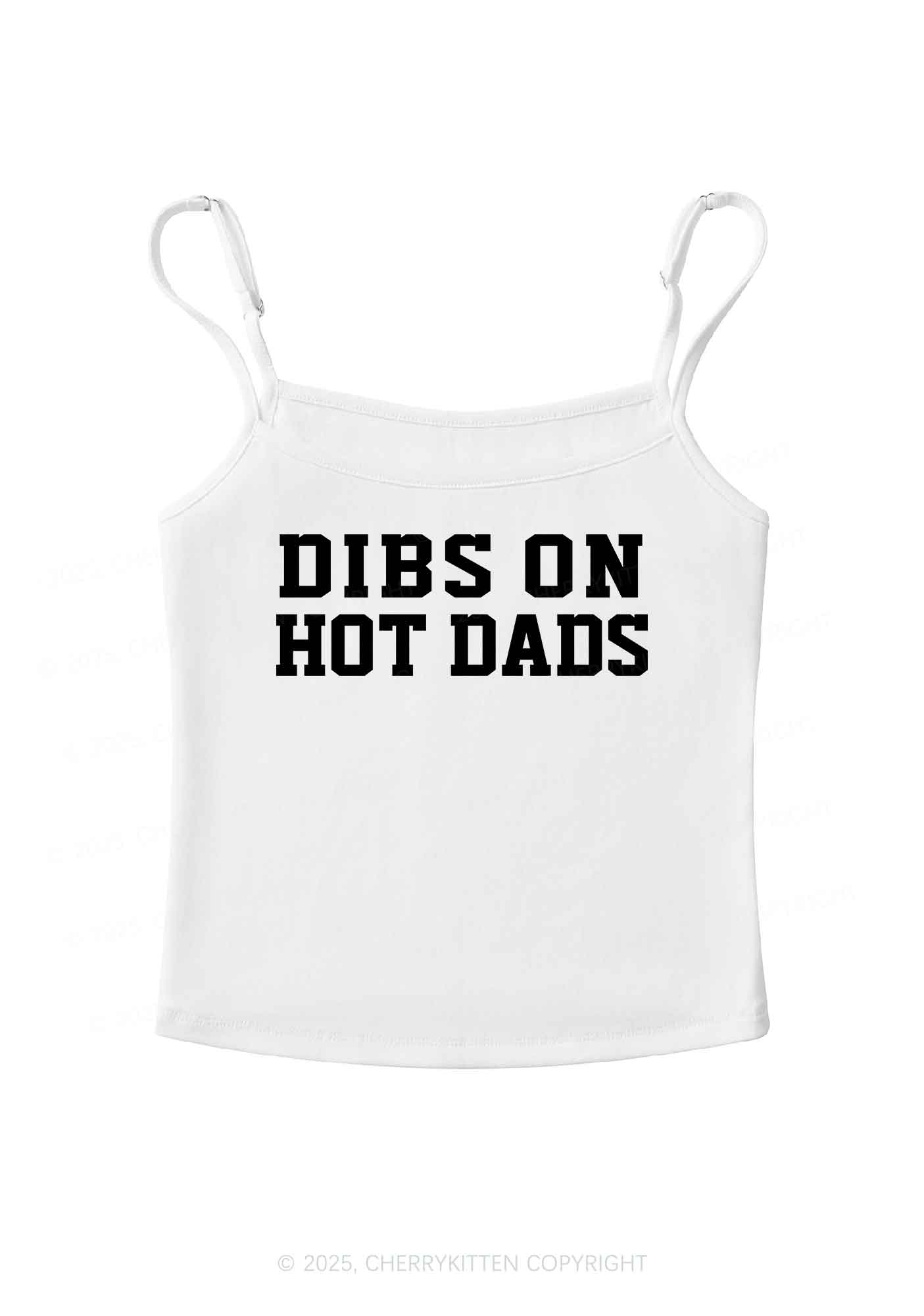 Dibs On Hot Dads Y2K Spaghetti Strap Cami Cherrykitten