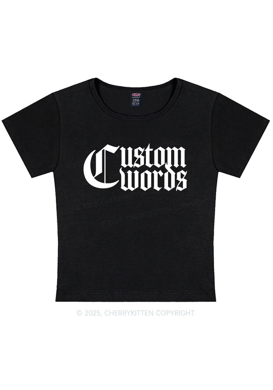 Custom Text Gothic Font Y2K Baby Tee Cherrykitten