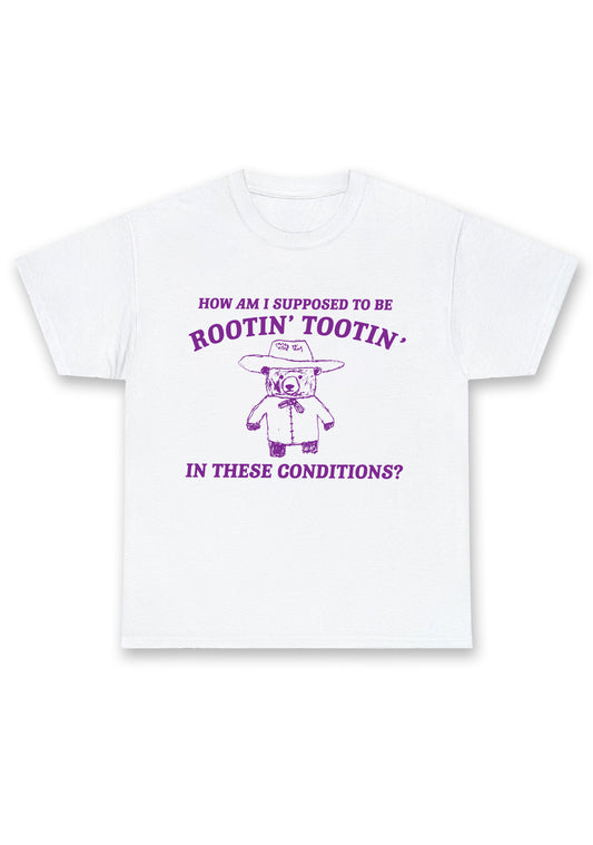 I Supposed To Be Rootin' Tootin' Chunky Shirt