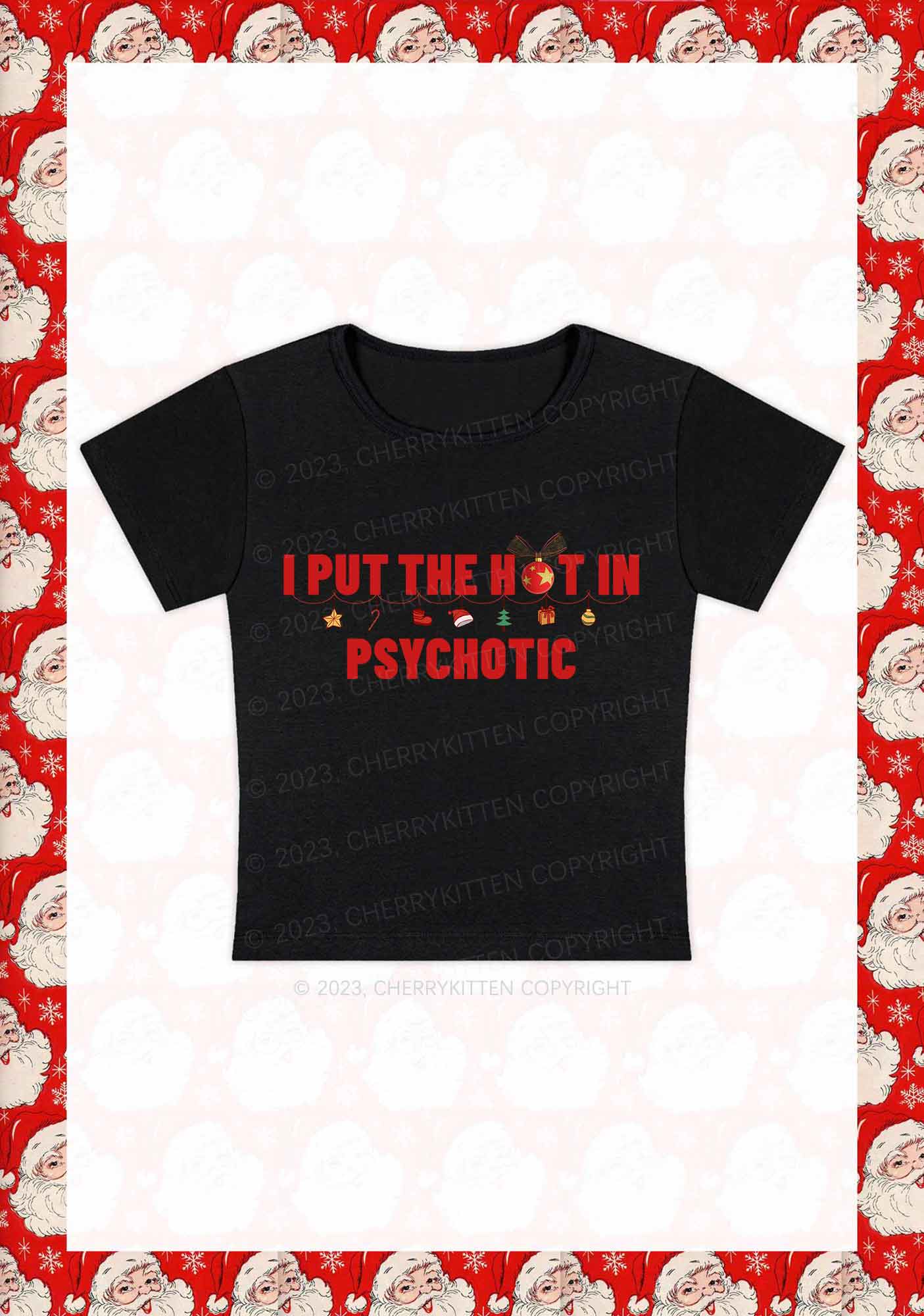 I Put The Hot In Psychotic Christmas Y2K Baby Tee Cherrykitten