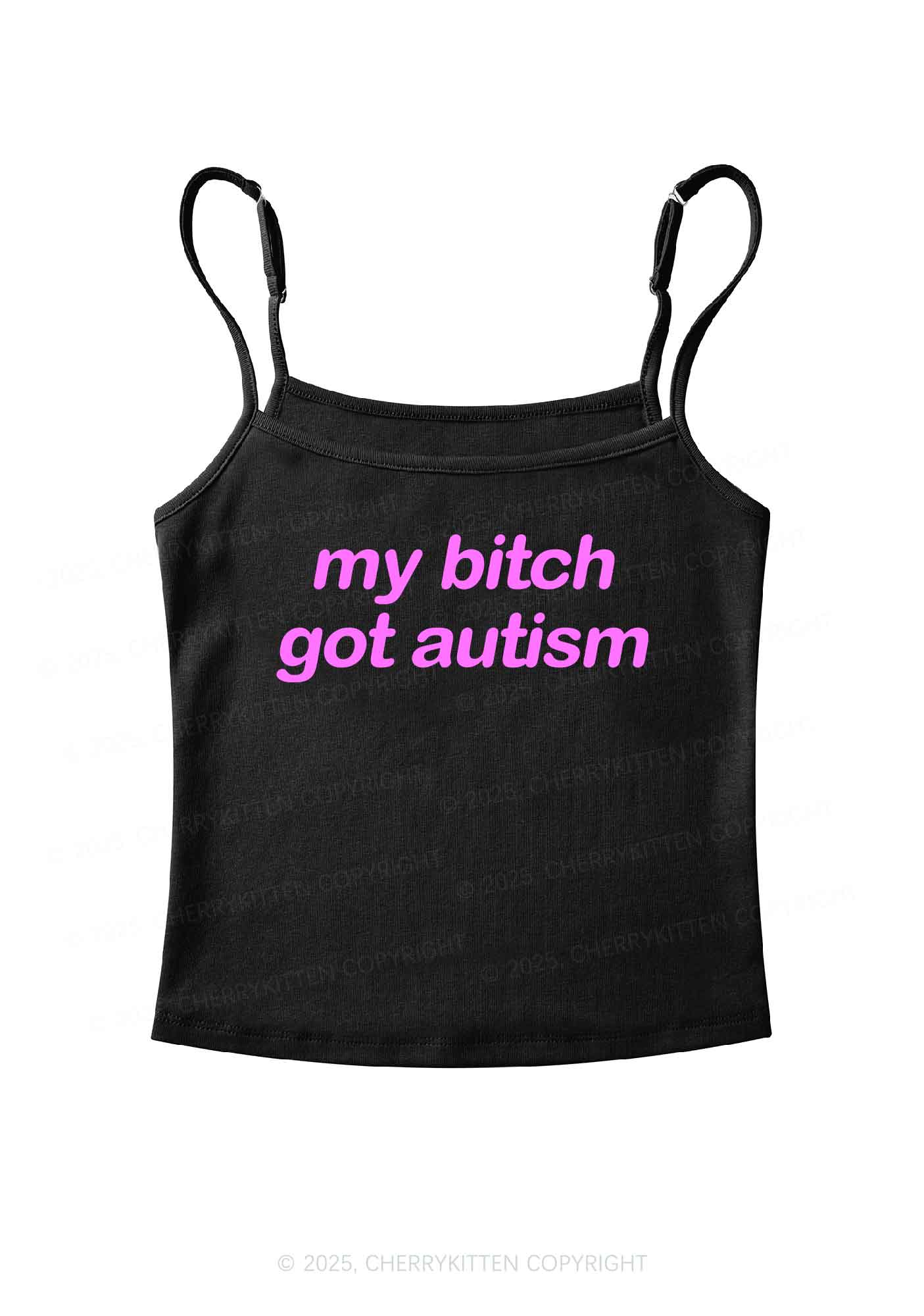 My Bxxch Got Autism Y2K Spaghetti Strap Cami Cherrykitten
