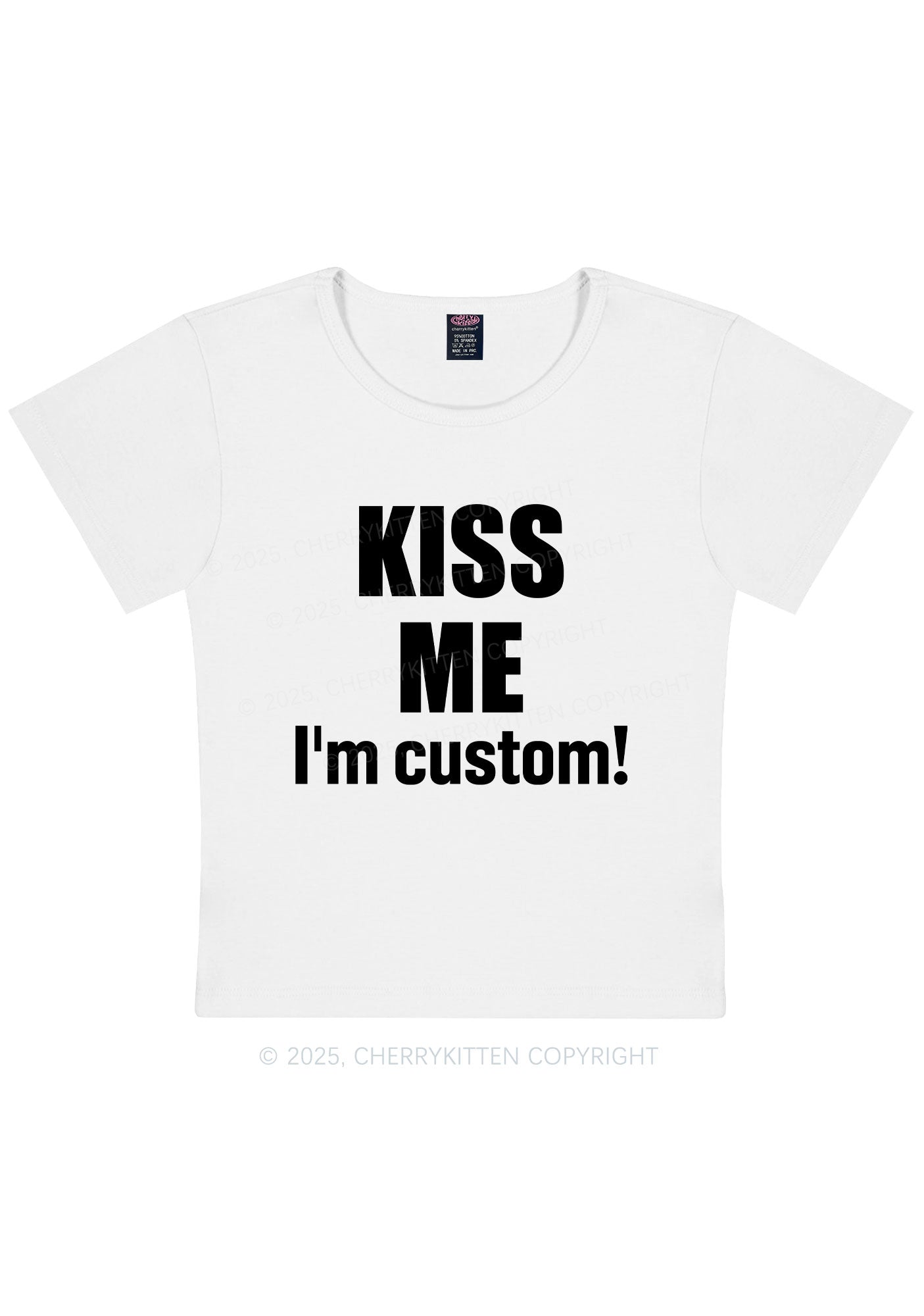 Kiss Me Im Custom Y2K Baby Tee Cherrykitten