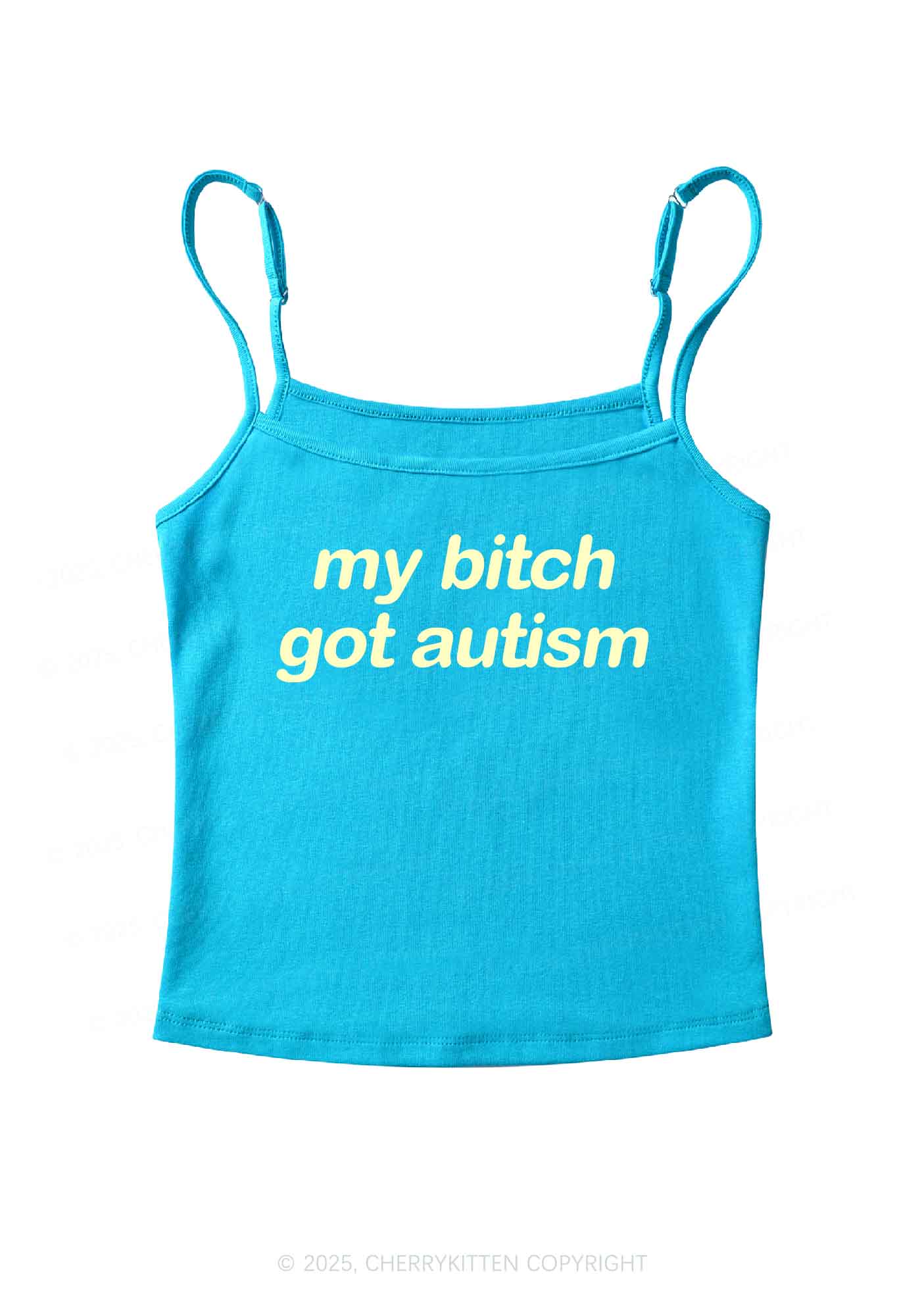 My Bxxch Got Autism Y2K Spaghetti Strap Cami Cherrykitten