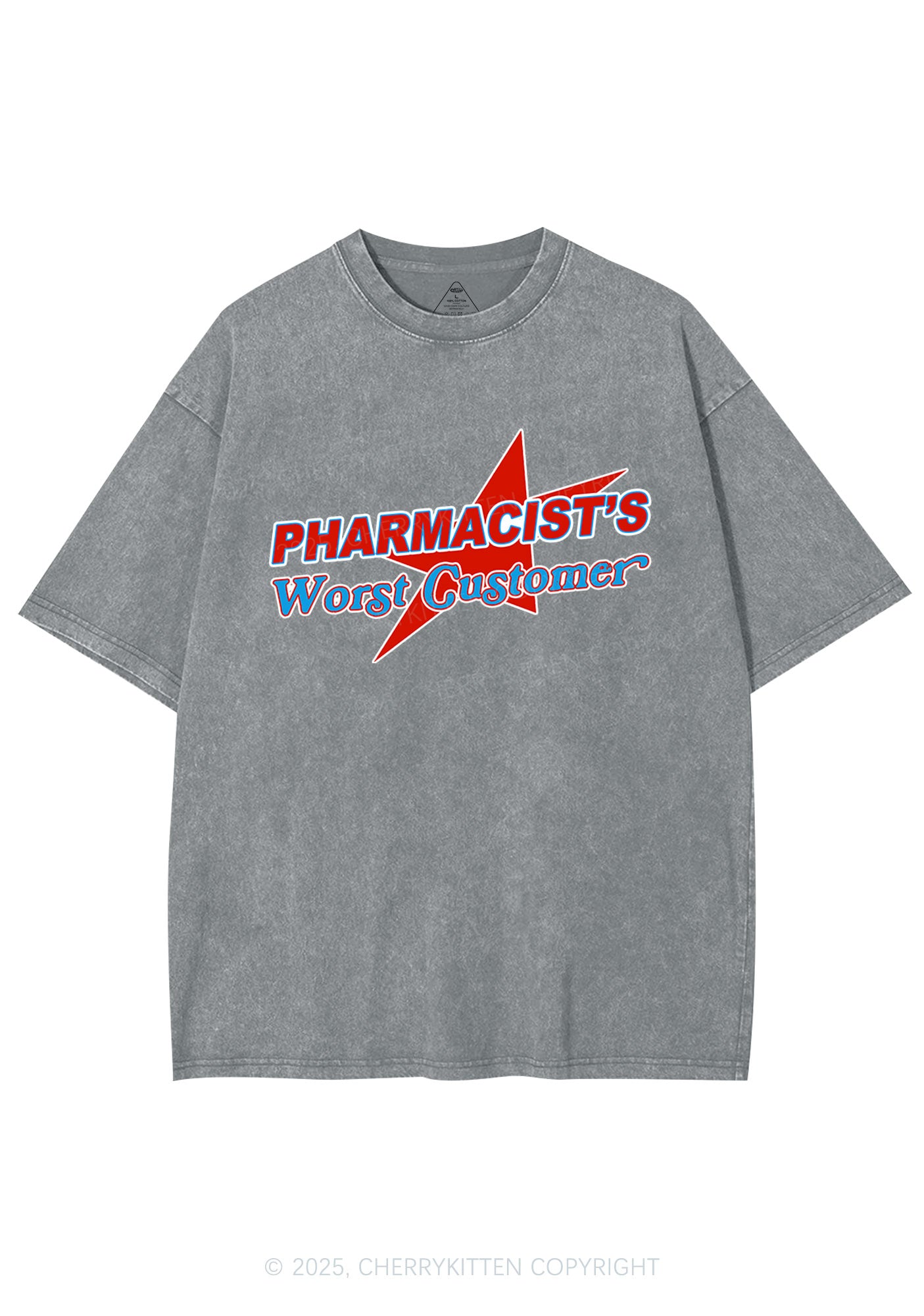 Pharmacists Worst Customer Y2K Shirts Washed Tee Cherrykitten