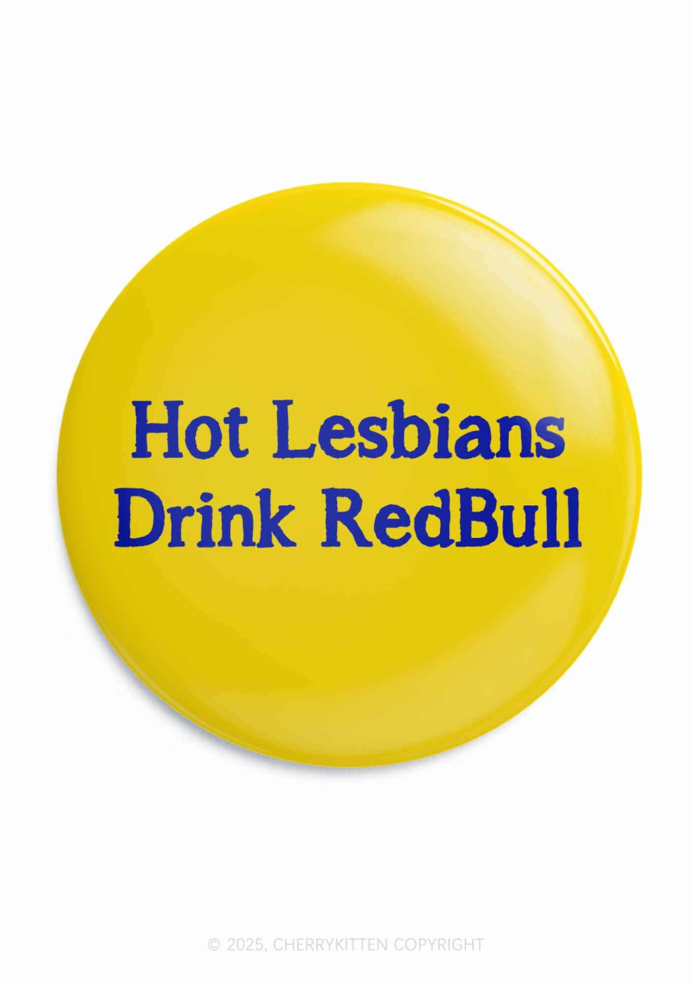 Hot Lesbians Drink RedBull Pride 1Pc Y2K Pin Badge Cherrykitten