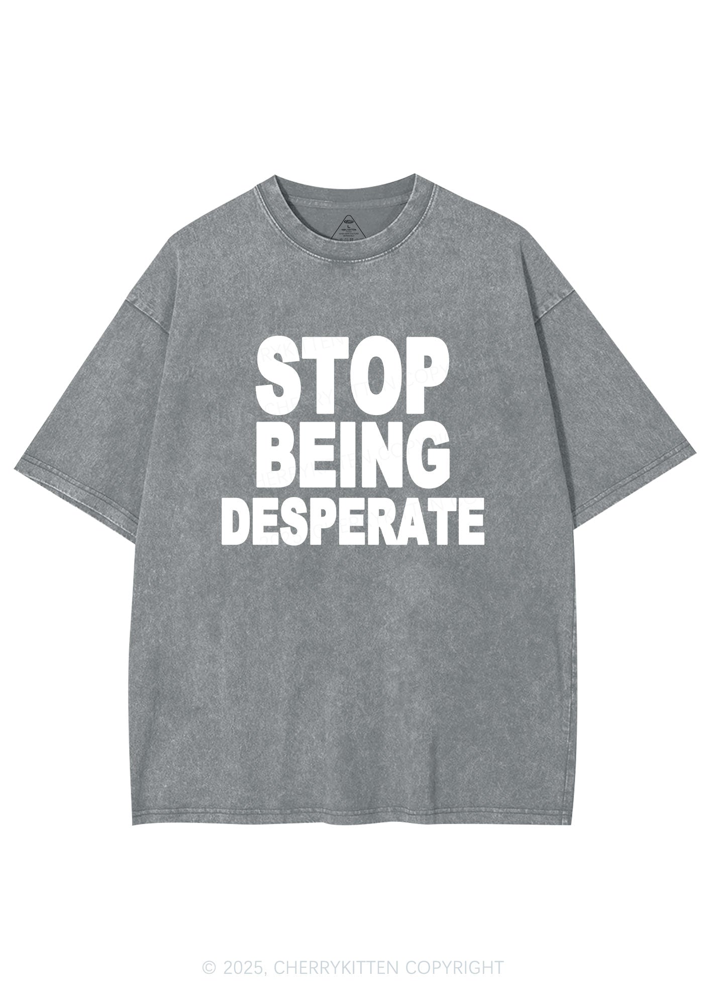 Stop Being Desperate Y2K Shirts Washed Tee Cherrykitten
