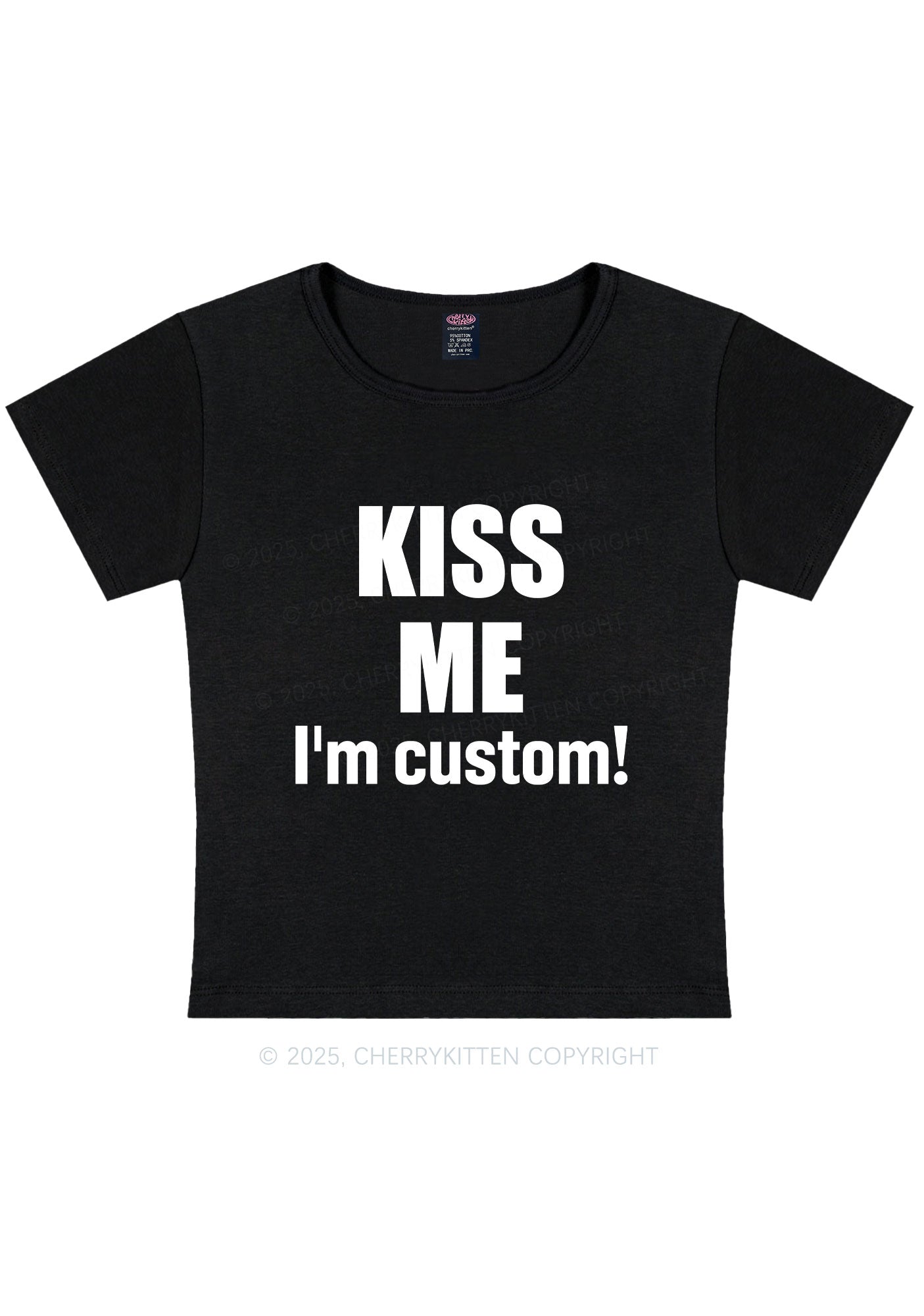 Kiss Me Im Custom Y2K Baby Tee Cherrykitten