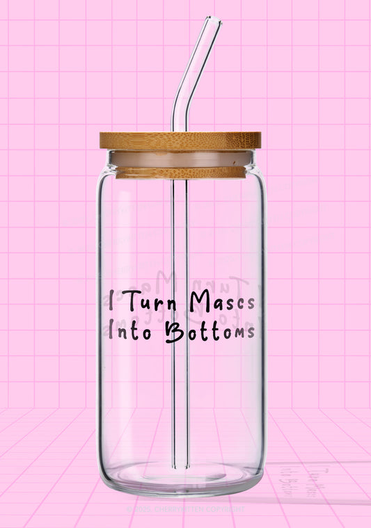 Turn Mascs Into Bottoms Pride Y2K Printed Glass Cup Cherrykitten