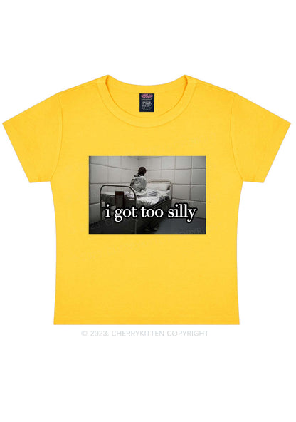 I Got Too Silly Y2K Baby Tee