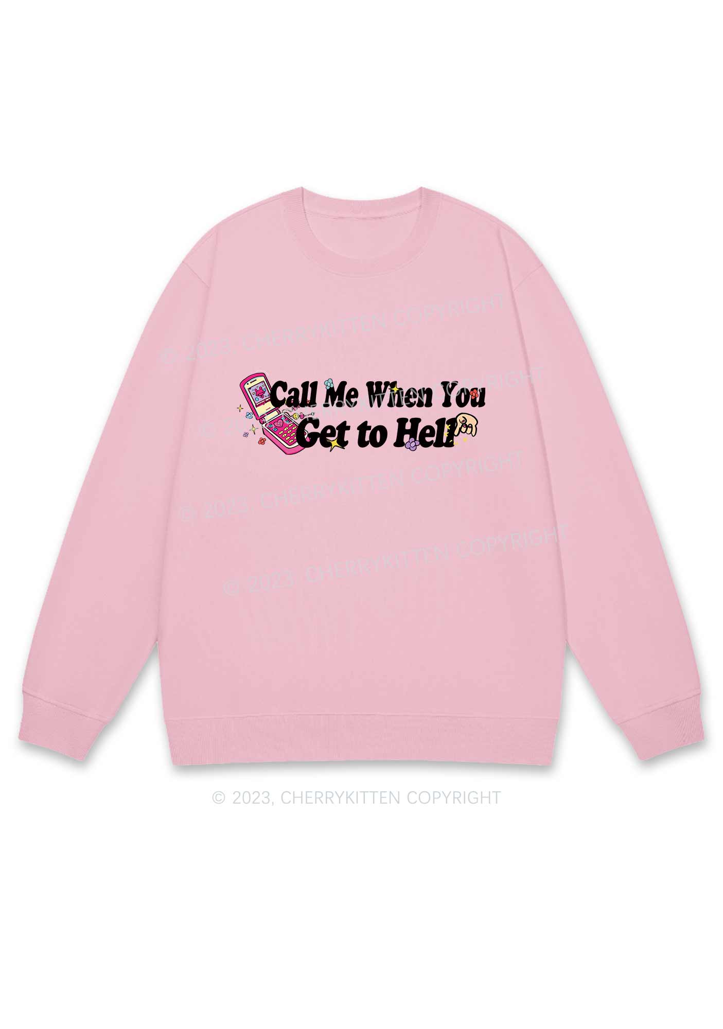 Call Me When You Get To Hell Y2K Sweatshirt Cherrykitten