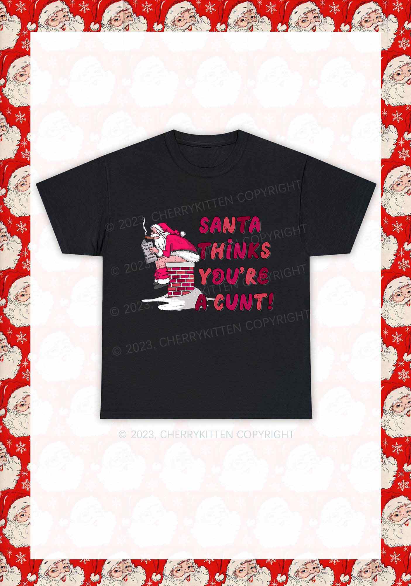 Santa Thinks You're  A Cxxt Y2K Chunky Shirt Cherrykitten