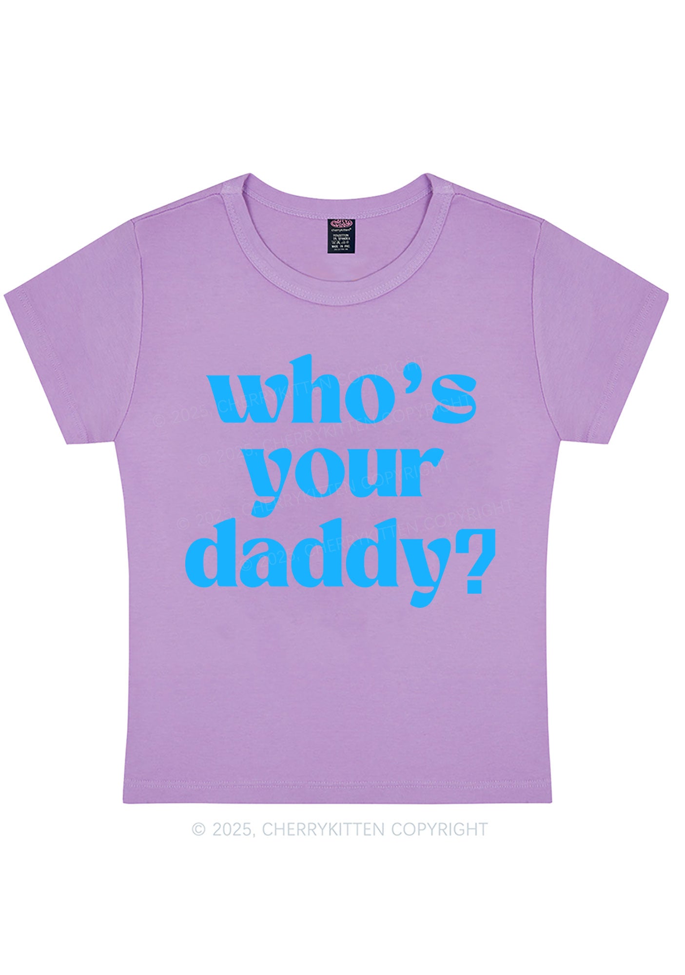 Whos Your Daddy Y2K Baby Tee Cherrykitten