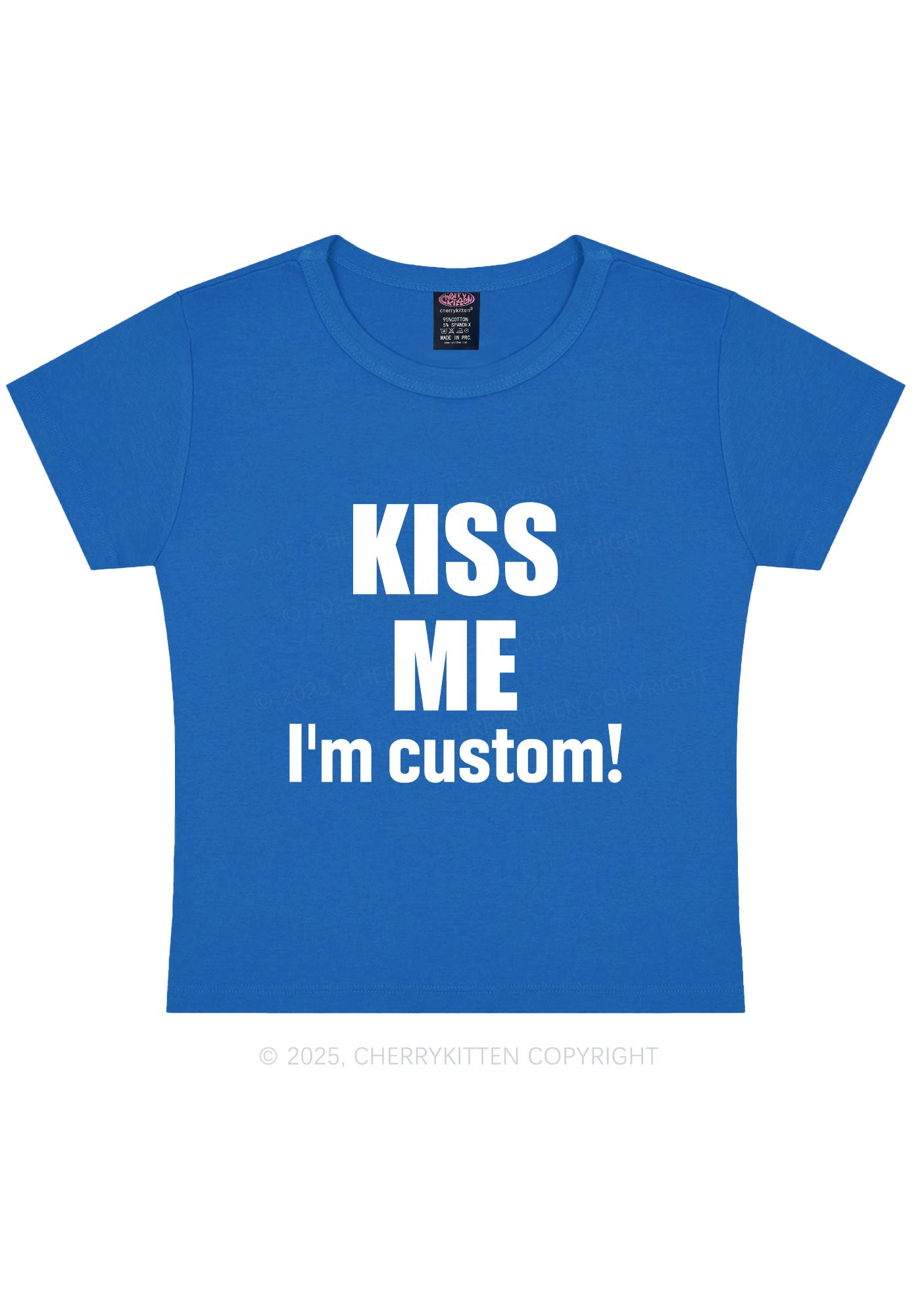 Kiss Me Im Custom Y2K Baby Tee Cherrykitten