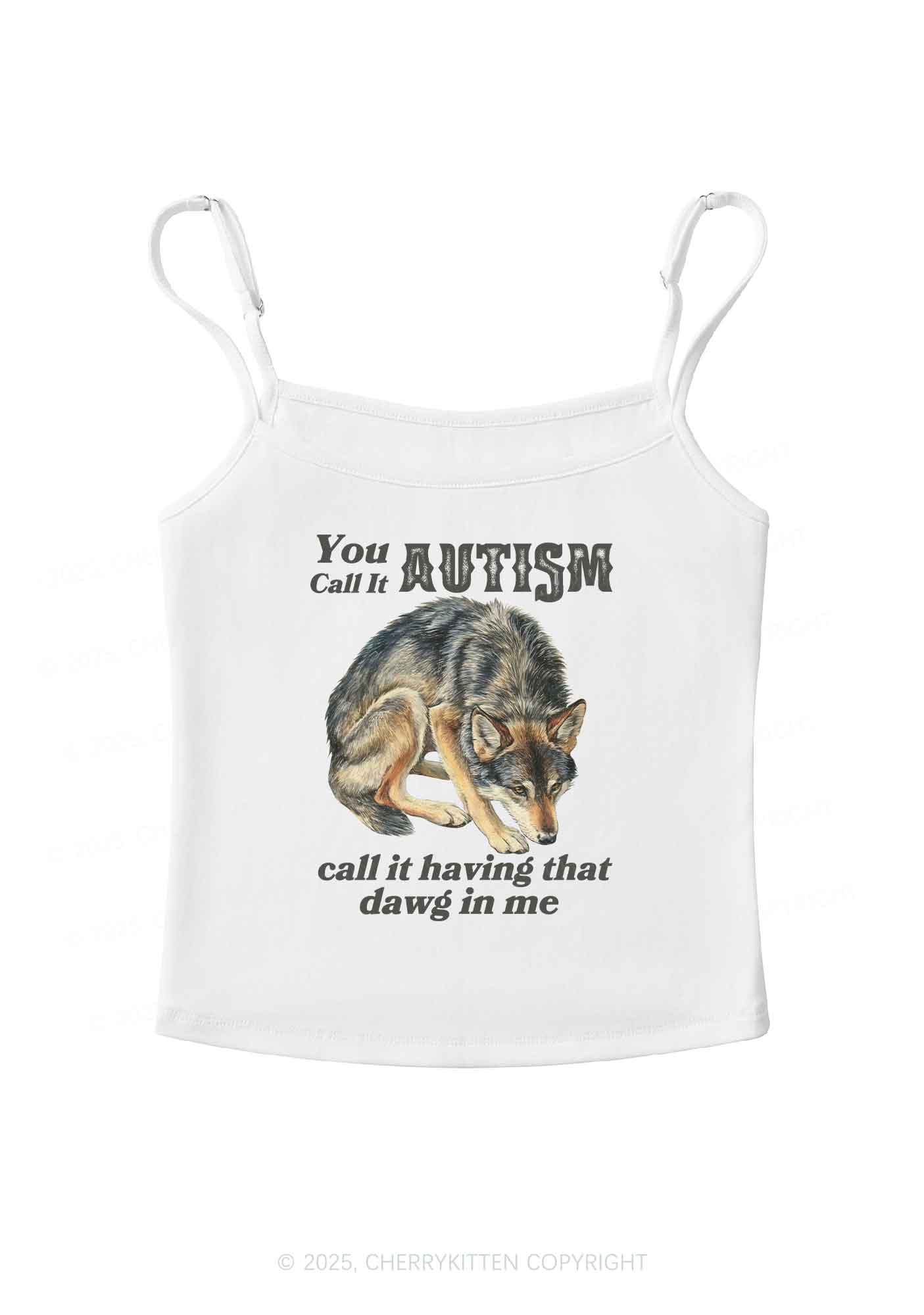 You Call It Autism Y2K Spaghetti Strap Cami Cherrykitten