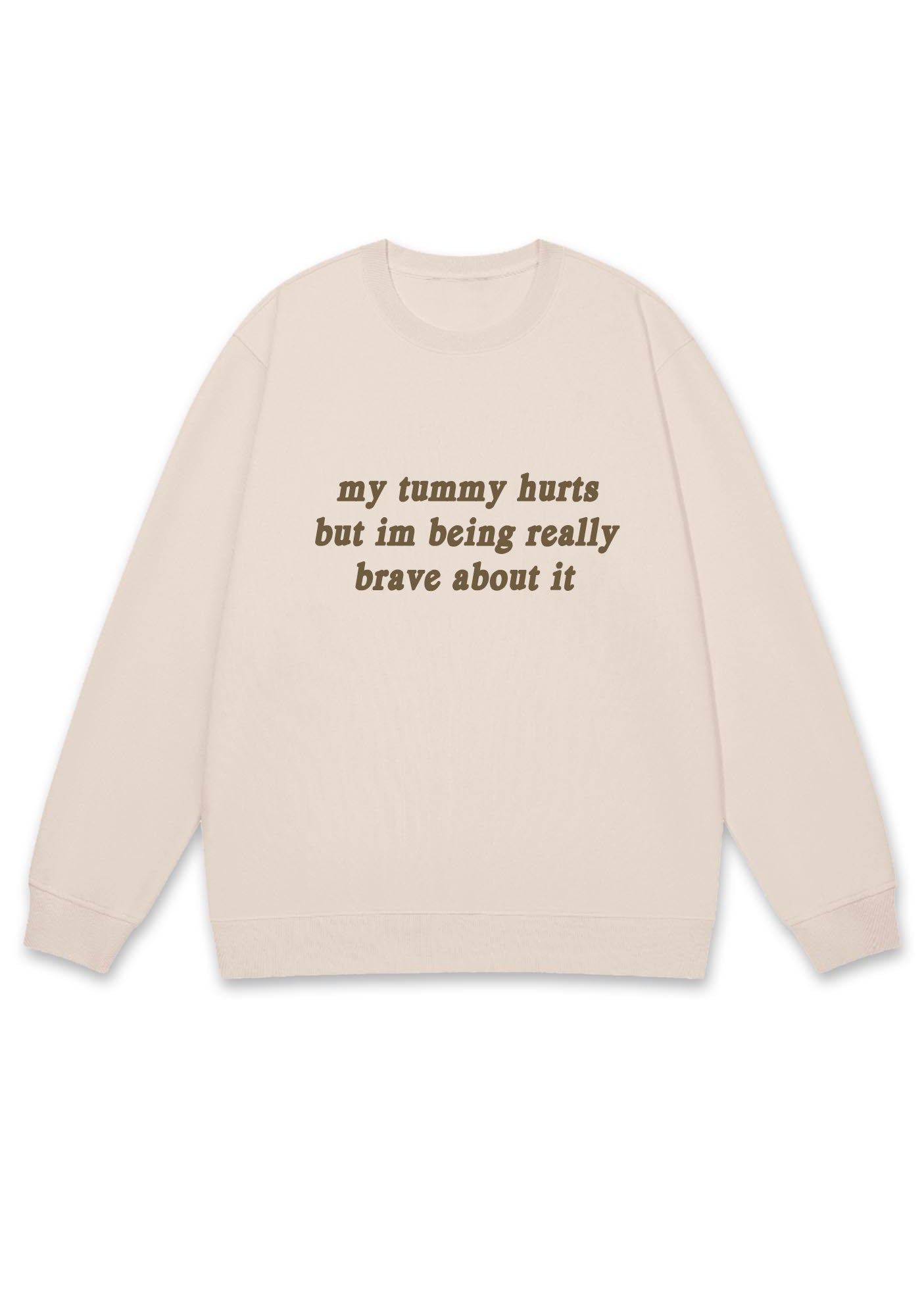 Im Being Really Brave About It Y2K Sweatshirt