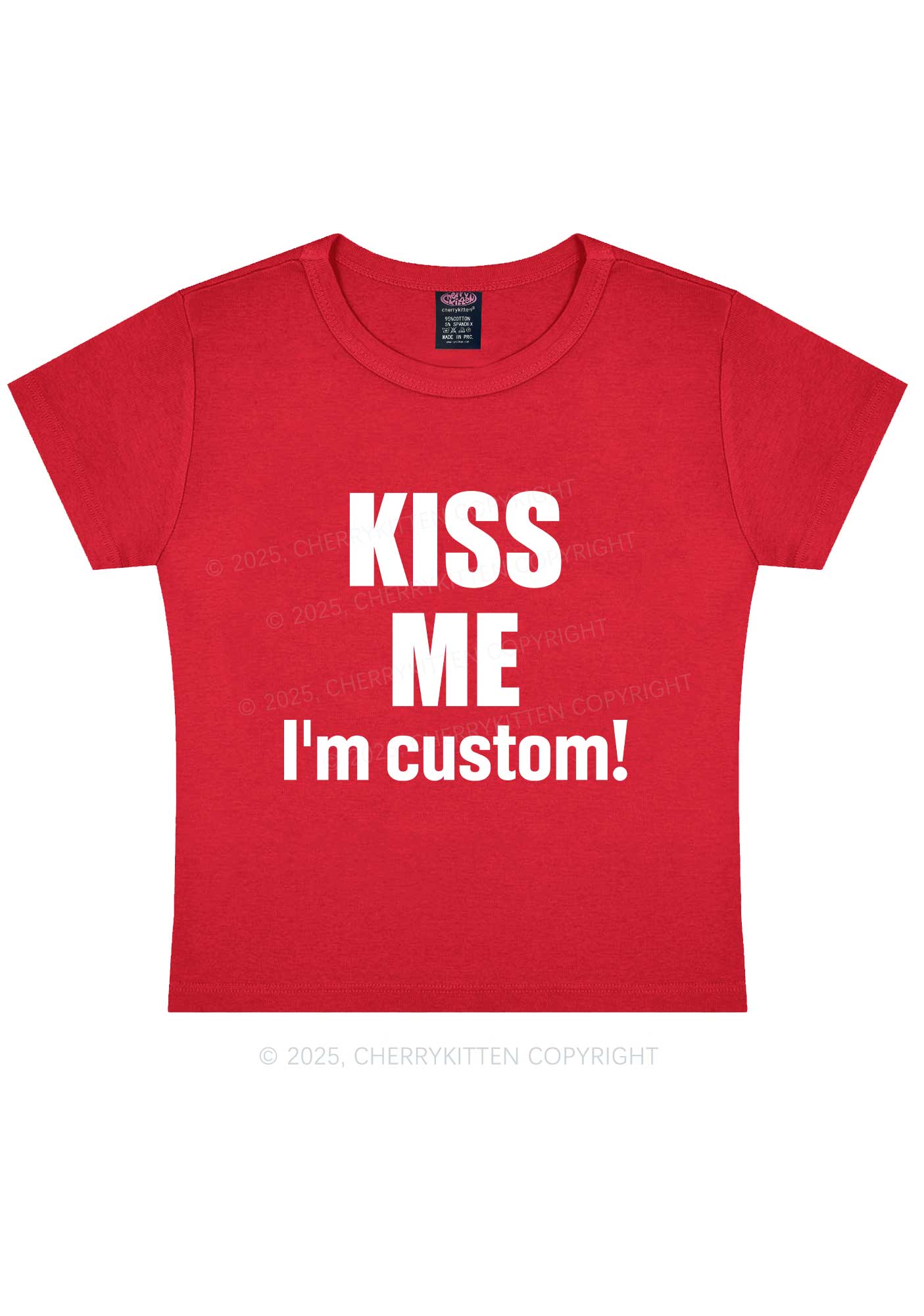 Kiss Me Im Custom Y2K Baby Tee Cherrykitten