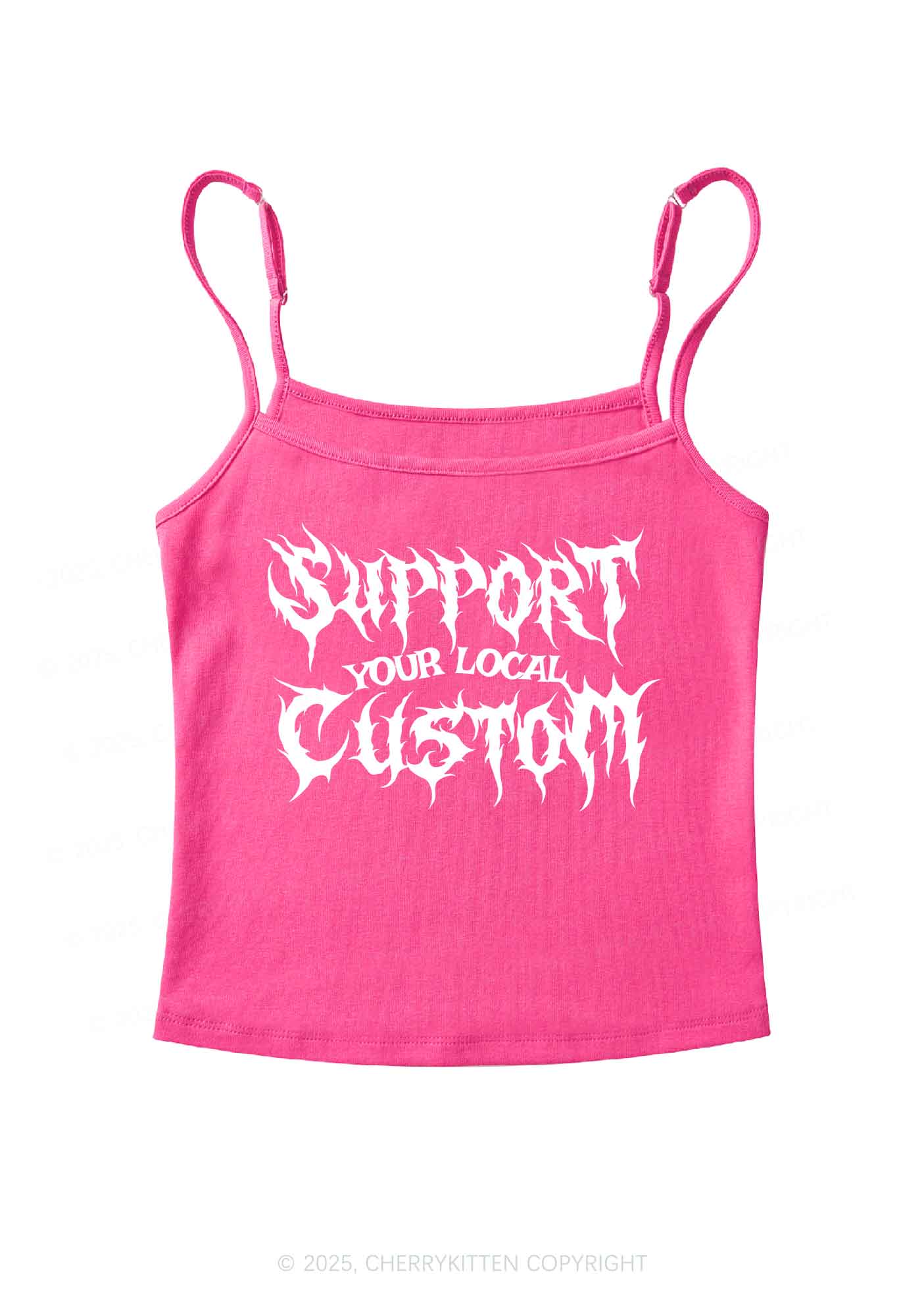 Custom Support Your Local Y2K Spaghetti Strap Cami Cherrykitten