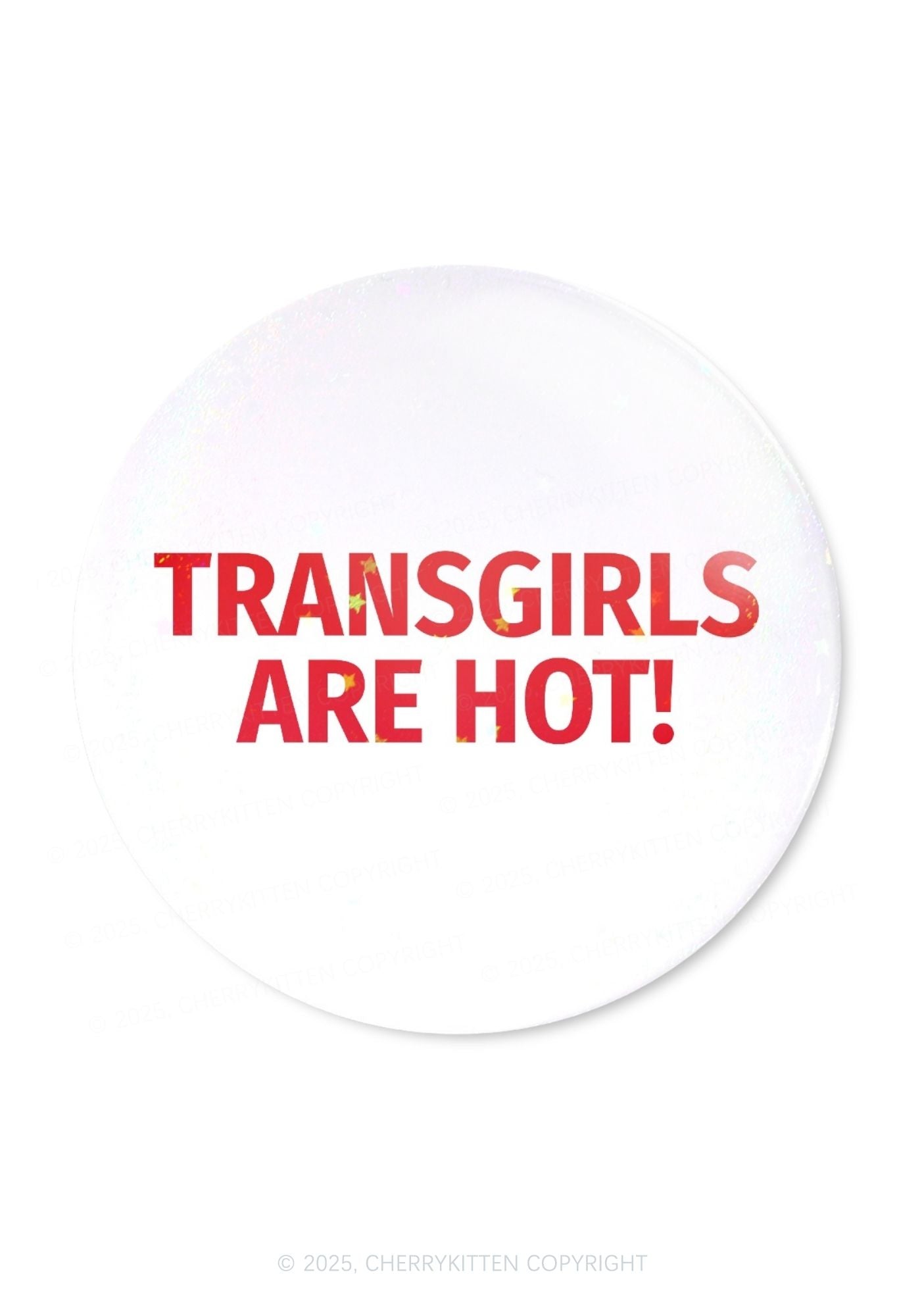 Transgirls Are Hot Pride 1Pc Y2K Pin Badge Cherrykitten