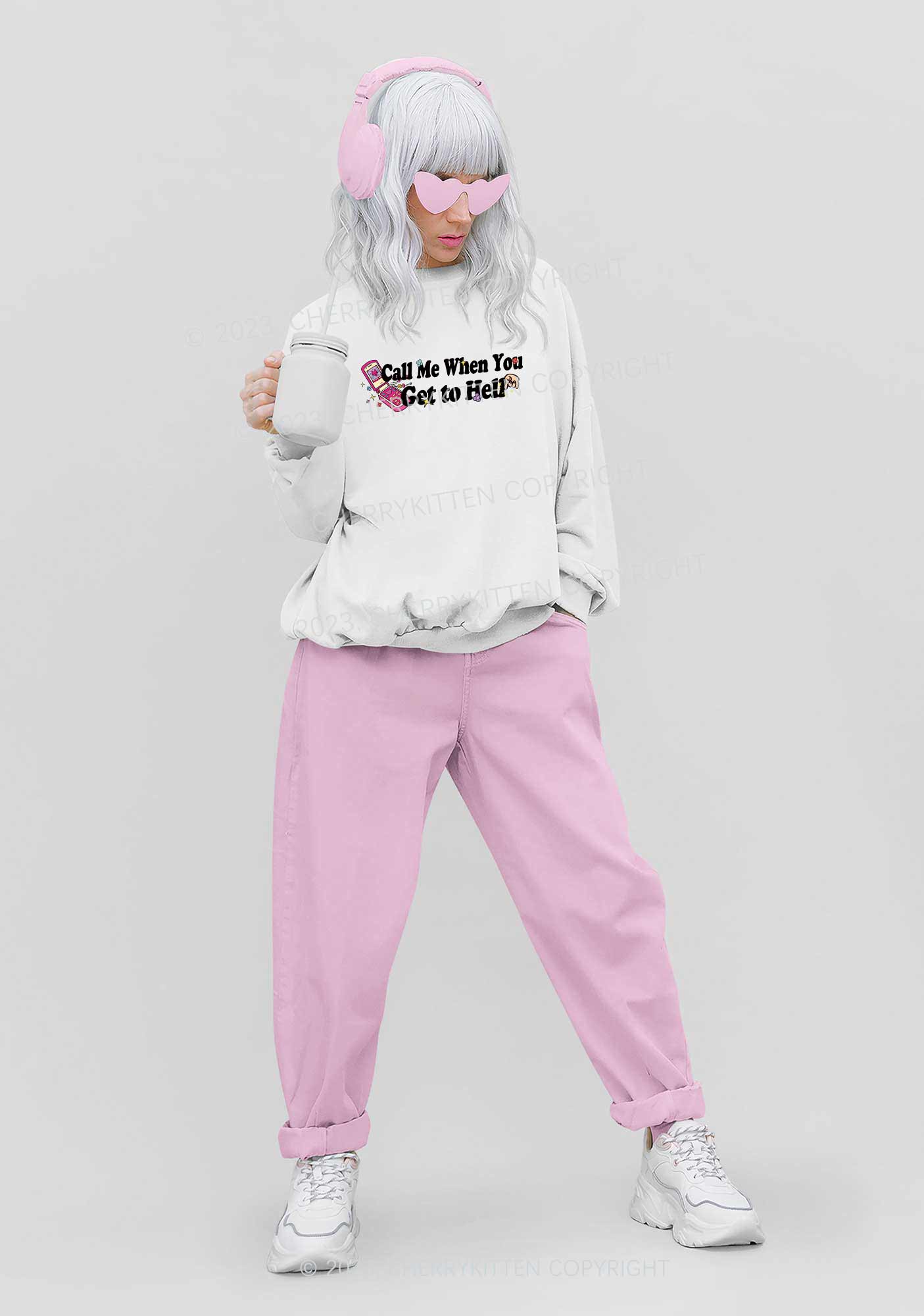 Call Me When You Get To Hell Y2K Sweatshirt Cherrykitten