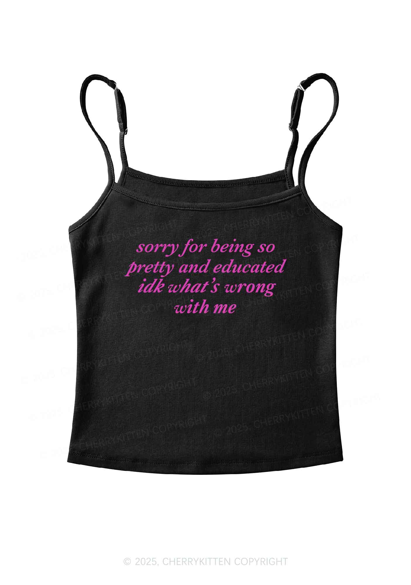 Sorry For Being So Pretty And Educated Y2K Spaghetti Strap Cami Cherrykitten