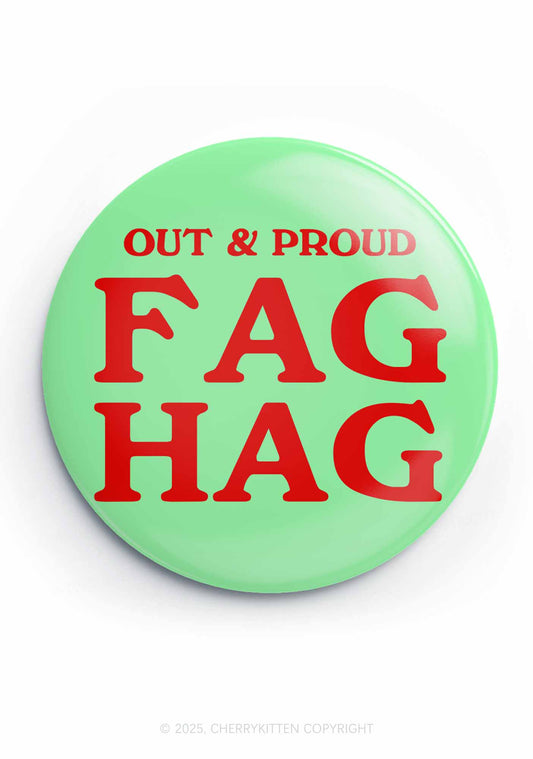 Fag Hag Pride 1Pc Y2K Pin Badge Cherrykitten