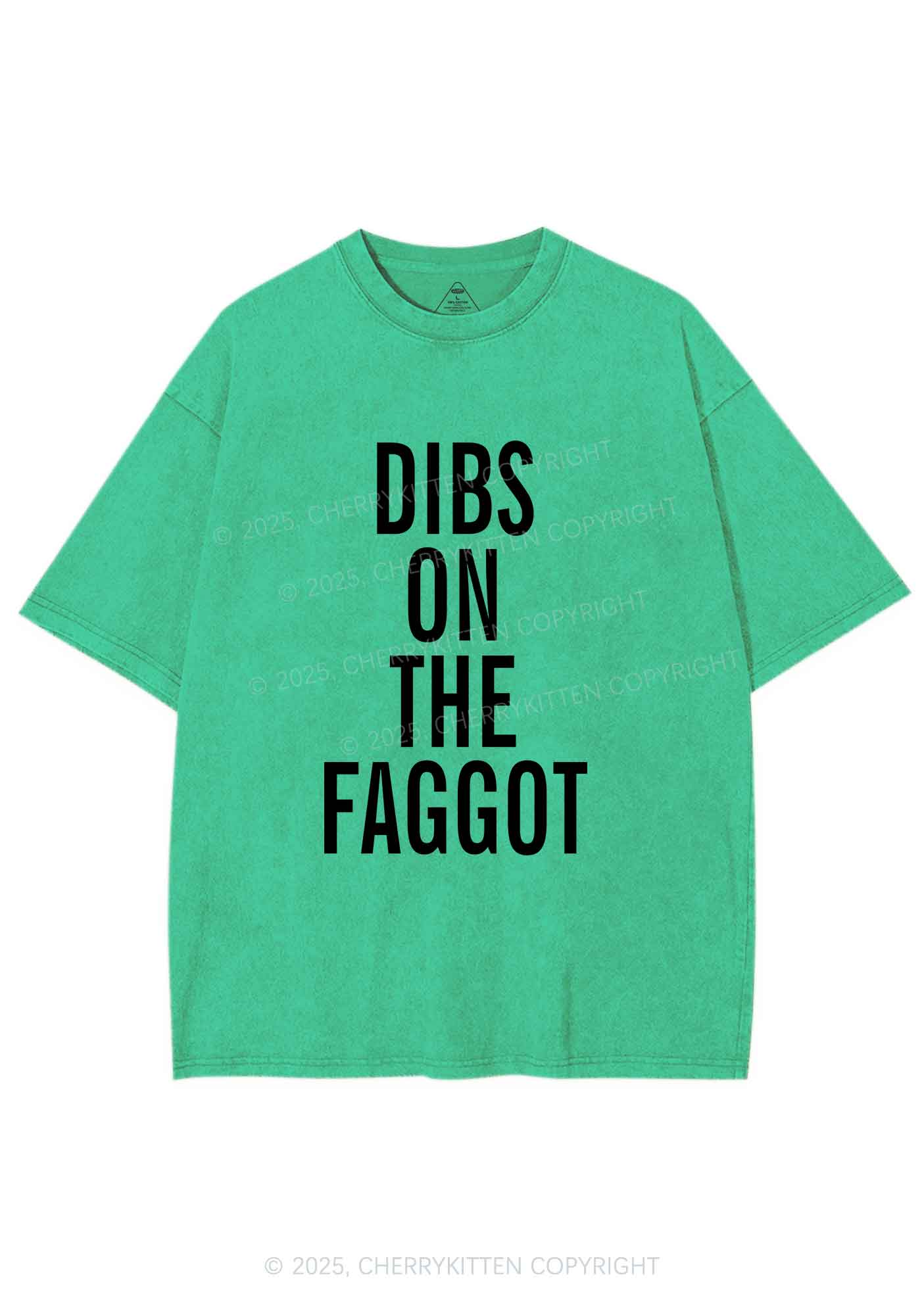 Dibs On The Faggot Pride Y2K Shirts Washed Tee Cherrykitten