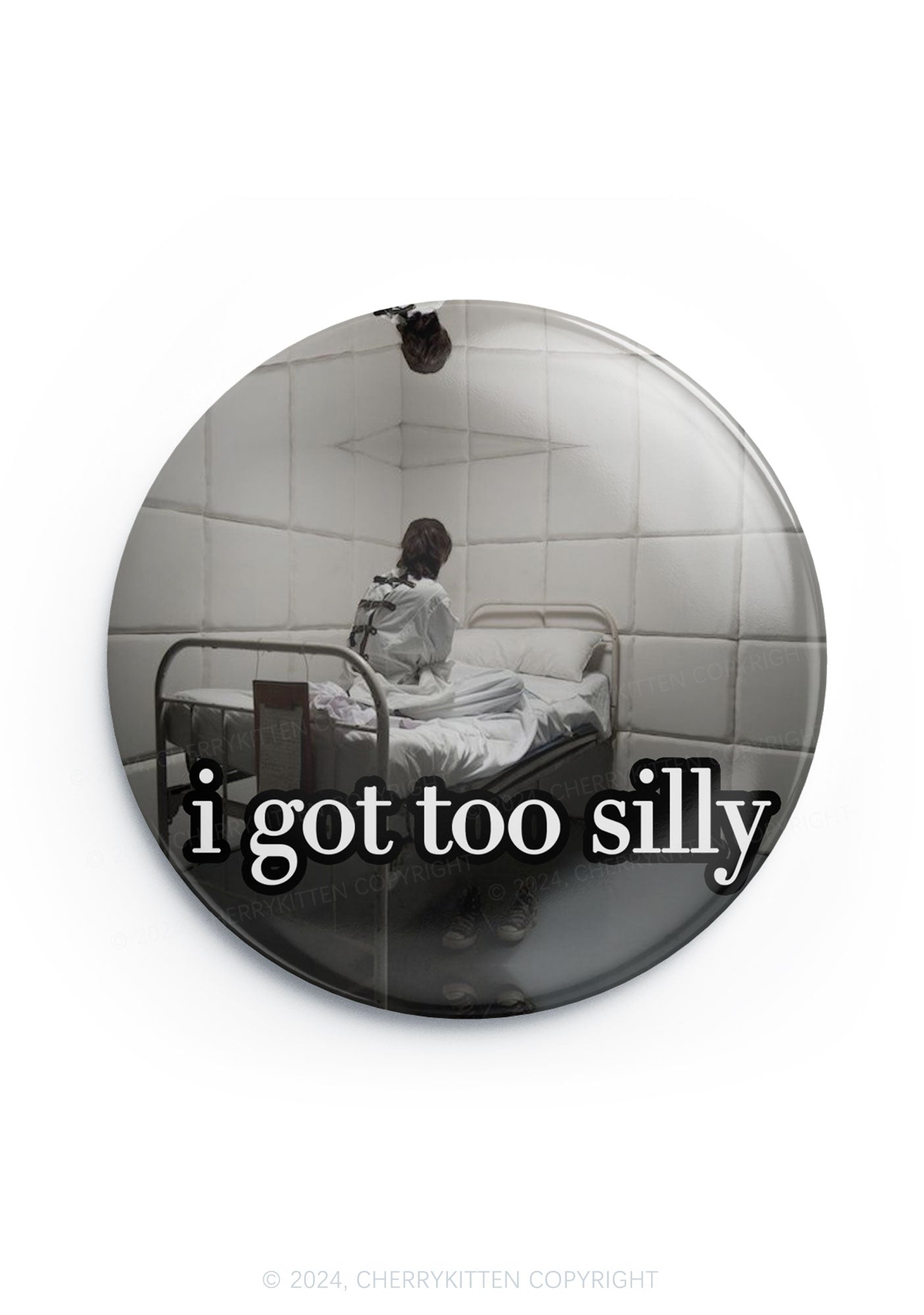 I Got Too Silly 1Pc Y2K Pin Badge Cherrykitten